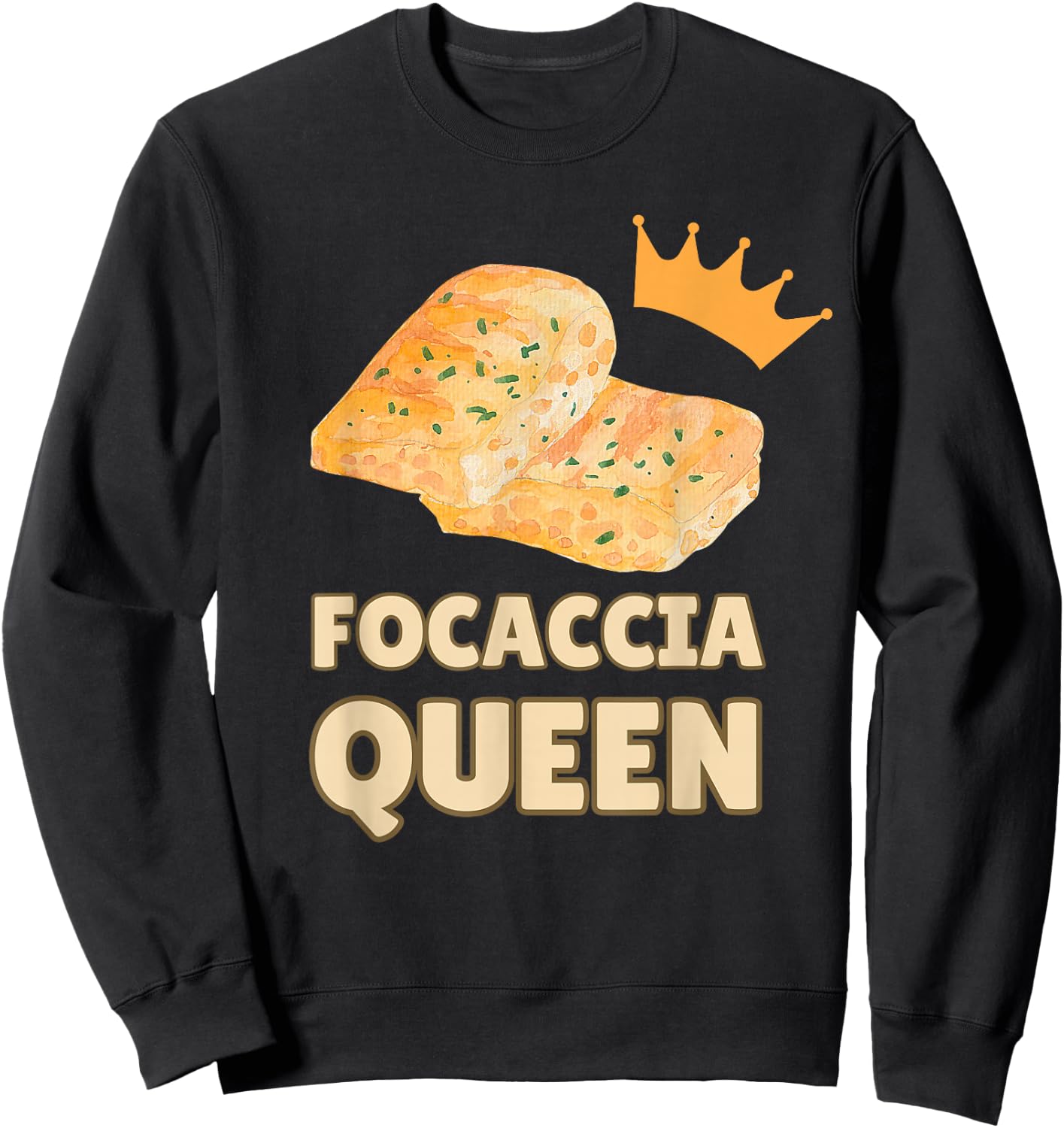 Focaccia Queen | Schiacciata Flatbread Sweatshirt - Sweatshirt | Black