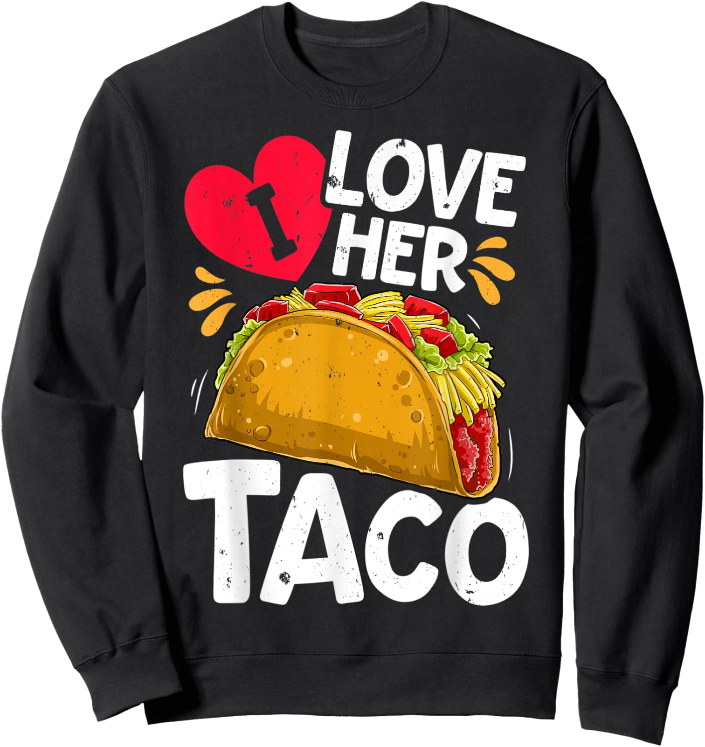 I Love Her Taco Cinco De Mayo Boys Men Mexican Food Lover Sweatshirt - Sweatshirt | Black