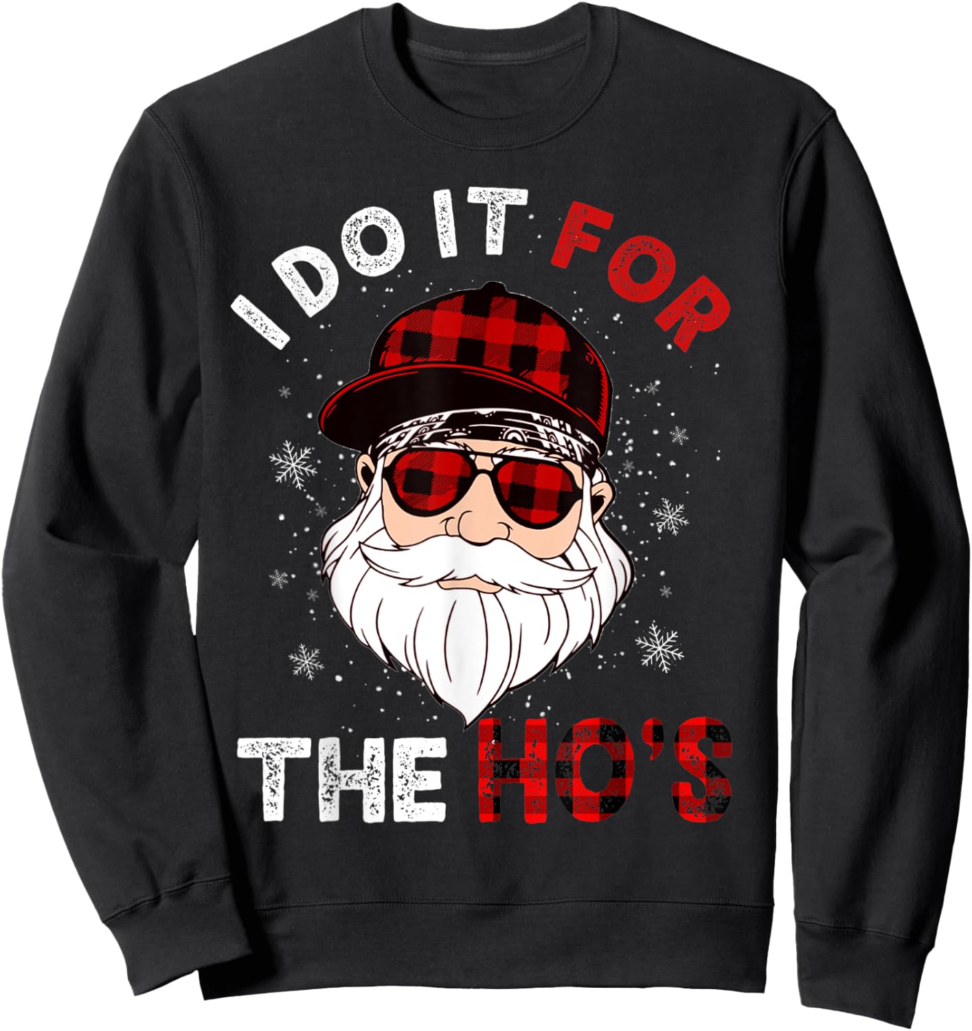I Do It For The Ho's Funny Buffalo Plaid Christmas Men Santa Sweatshirt - Sweatshirt | Black