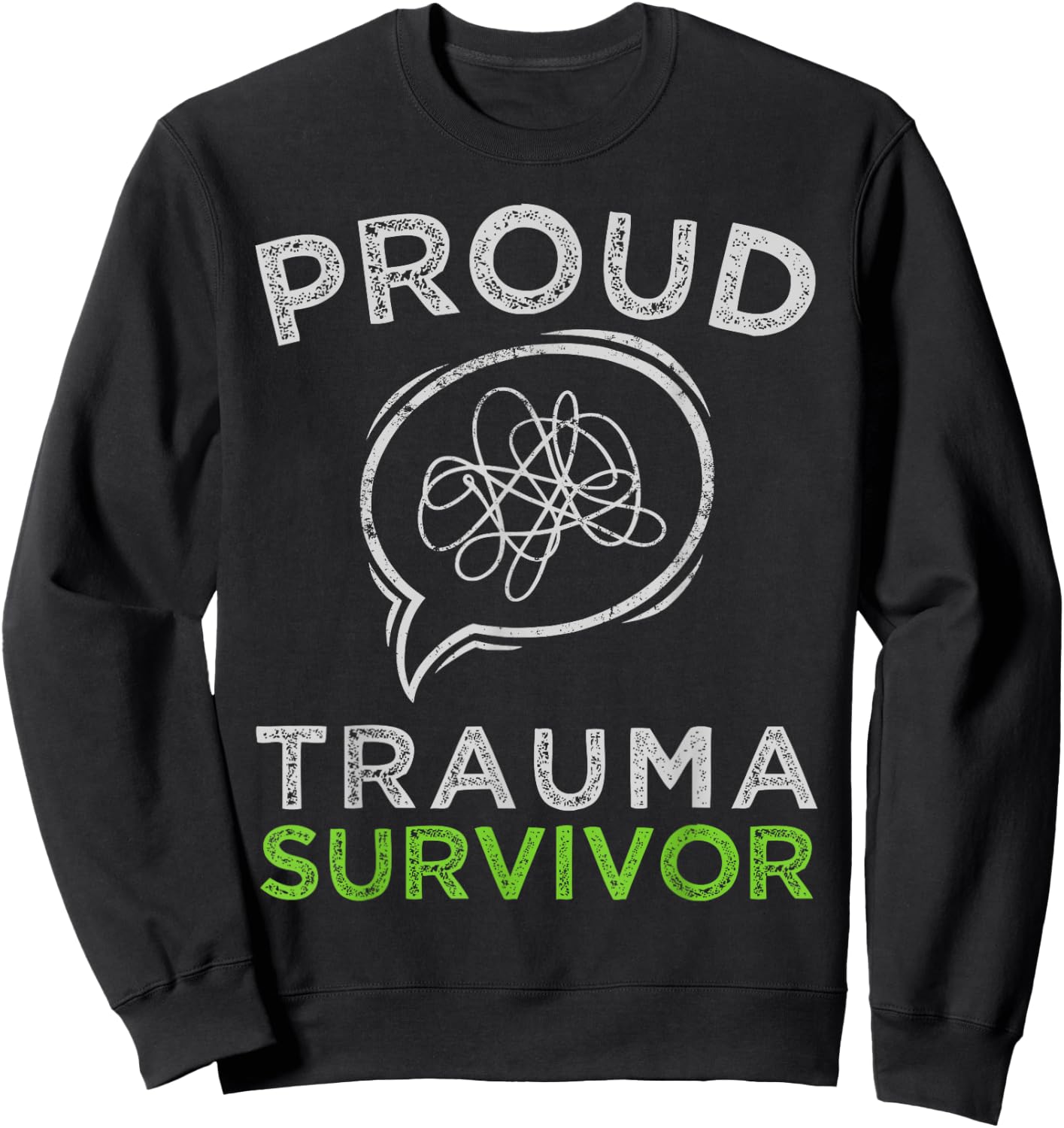 Proud Trauma Survivor Trauma Therapy Mental Health Awareness Sweatshirt - Sweatshirt | Black