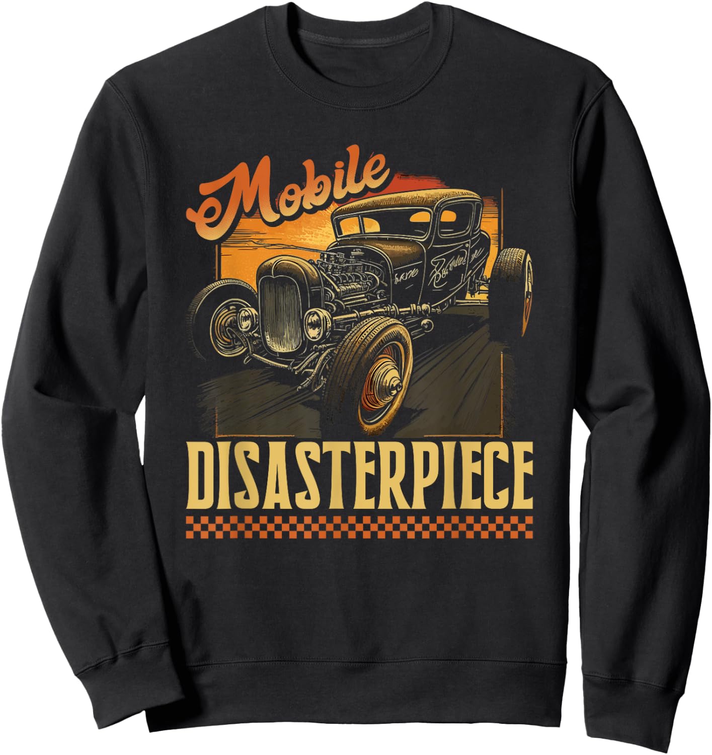 Hot Rod Rusty Car, Mobile Disasterpiece, Vintage Rat Rod Sweatshirt - Sweatshirt | Black