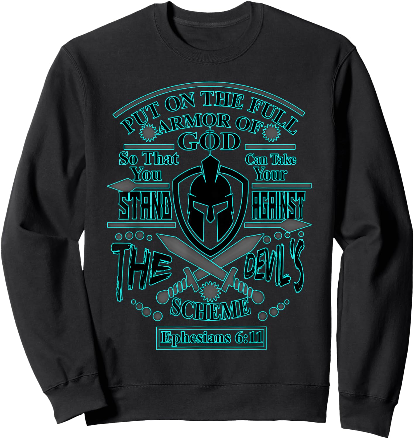 Put On Full Armor of God - Powerful Christian Men Sweatshirt - Sweatshirt | Black