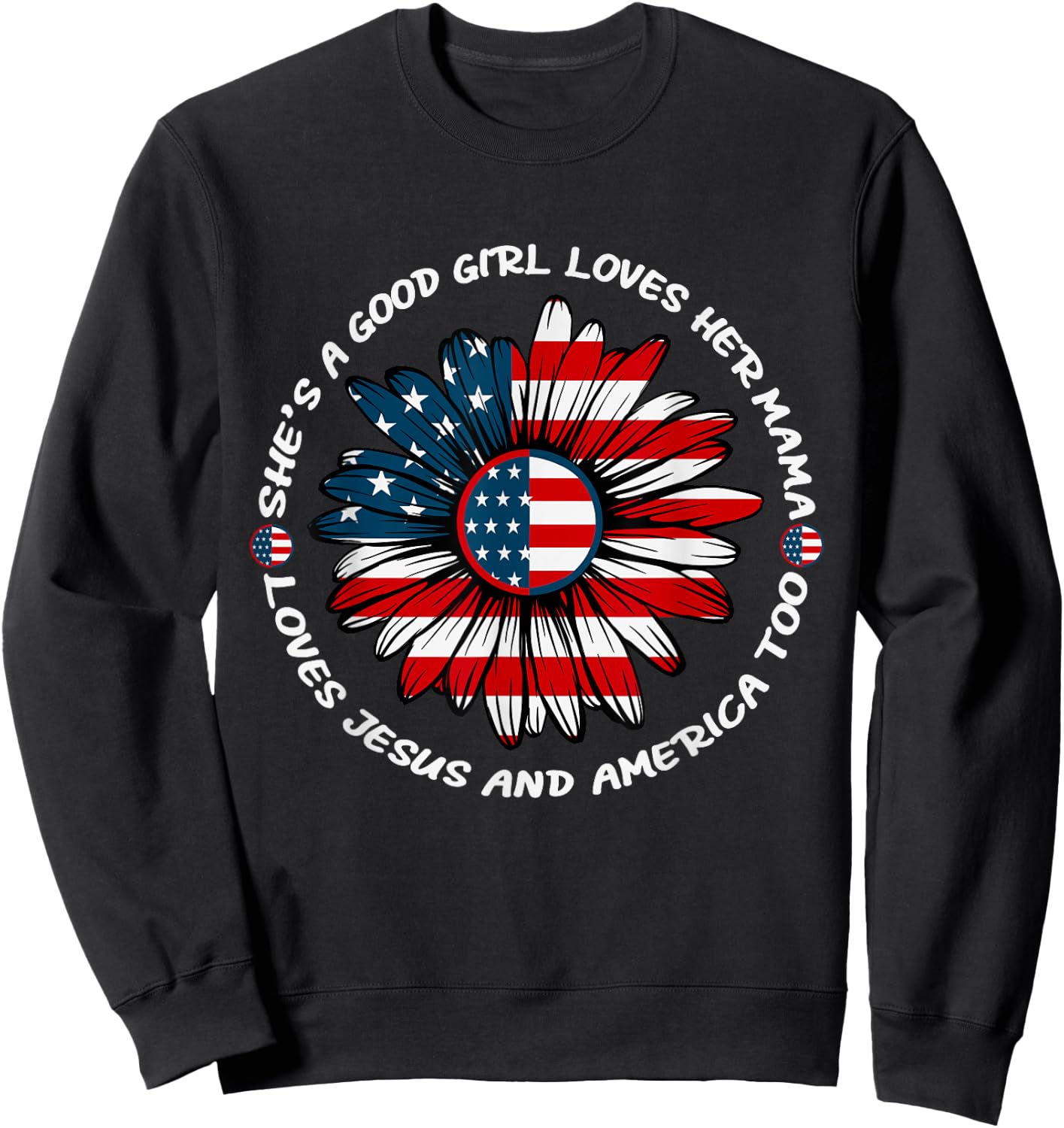 She's a Good Girl Loves her Mama Sweatshirt - Sweatshirt | Black
