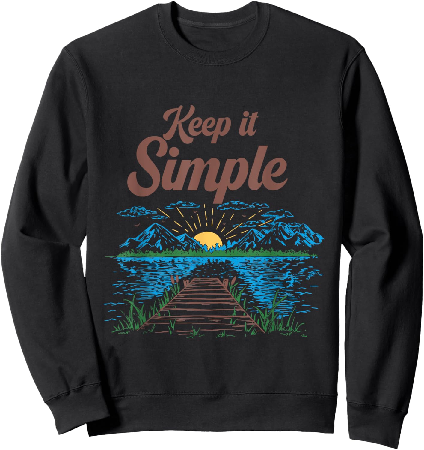 Keep It Simple Camper, Glamper, Backpacker and Outdoor Lover Sweatshirt - Sweatshirt | Black