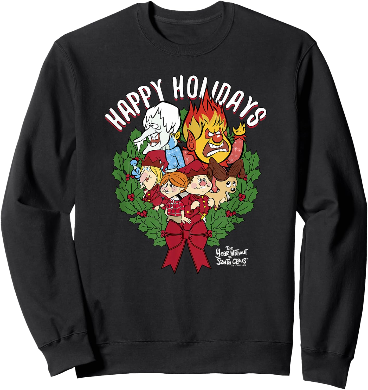 The Year Without A Santa Claus Group Shot Wreath Poster Sweatshirt - Sweatshirt | Black