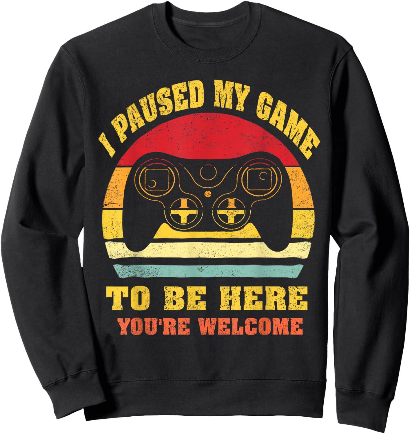 Video-Game i-Paused-my-Game to-be-Here for Kids-Boys-Men Sweatshirt - Sweatshirt | Black