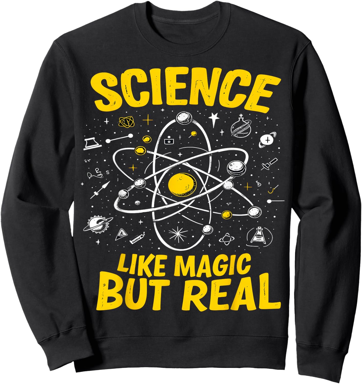 Science Like Magic But Real Sweatshirt - Sweatshirt | Black