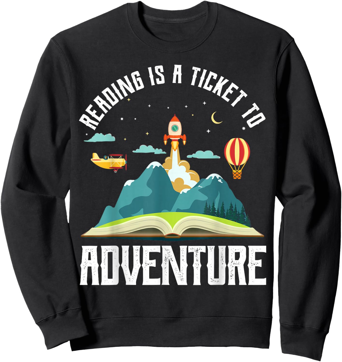 Reading Is A Ticket To Adventure Bookworms Space Rocket Sweatshirt - Sweatshirt | Black