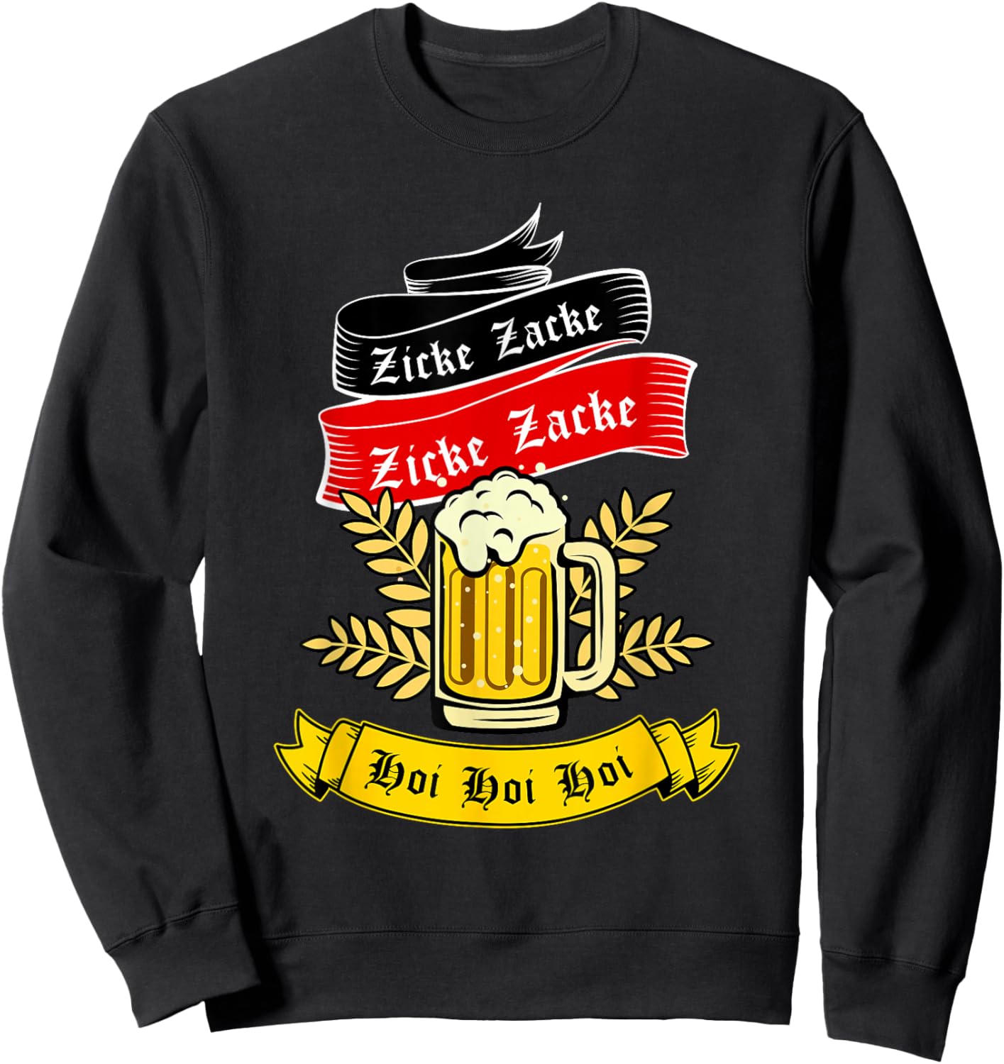 Zicke Zacke Hoi - Funny Germany Flag Oktoberfest German Sweatshirt - Sweatshirt | Black