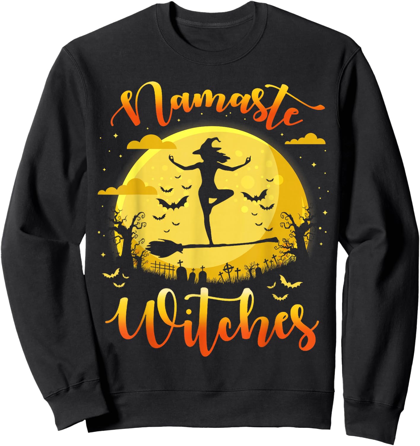 Namaste Witches Funny Halloween Her Yoga Costume Sweatshirt - Sweatshirt | Black