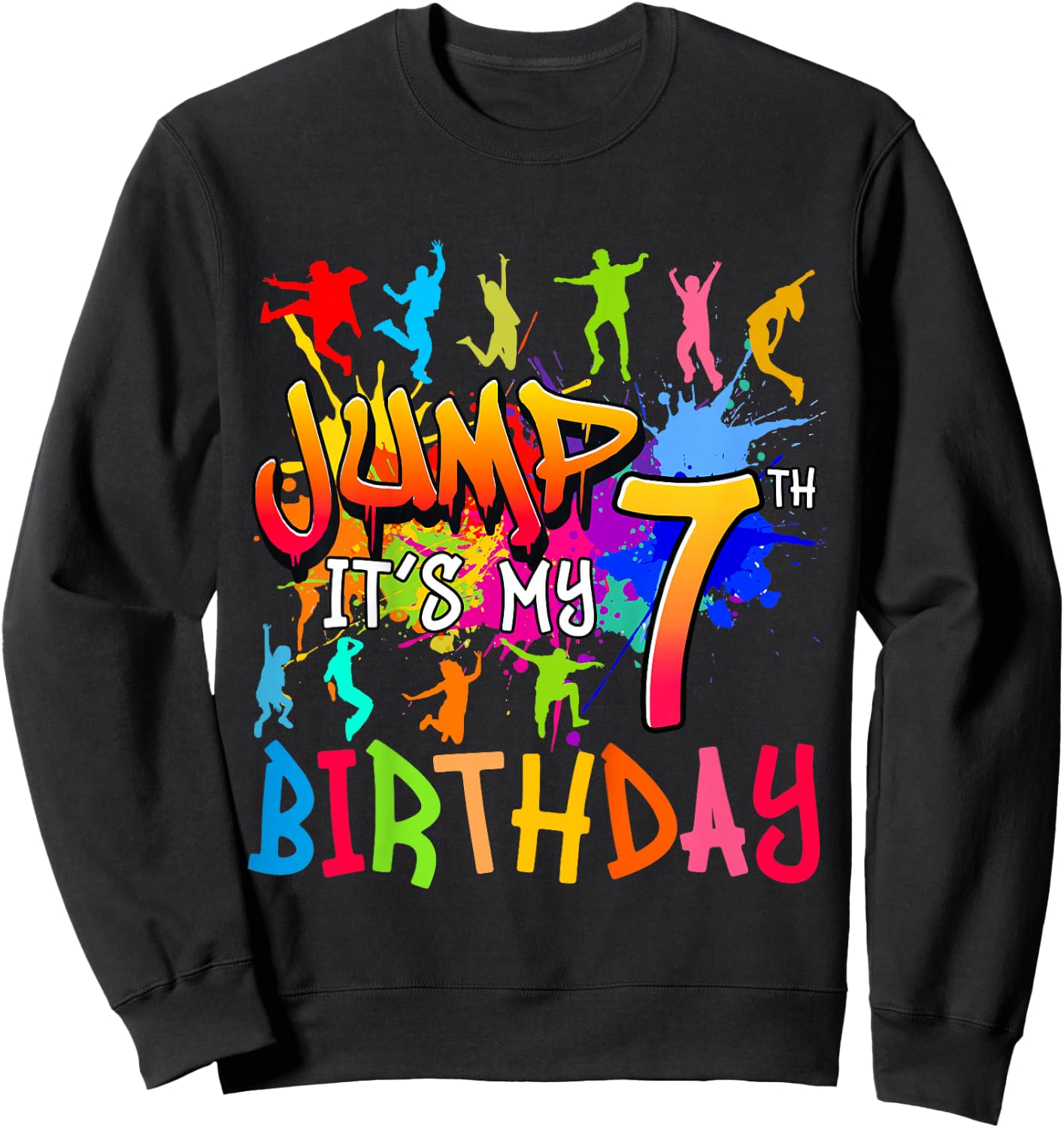 Let's Jump It's My 7th Birthday Trampoline Bday Matching Sweatshirt - Sweatshirt | Black