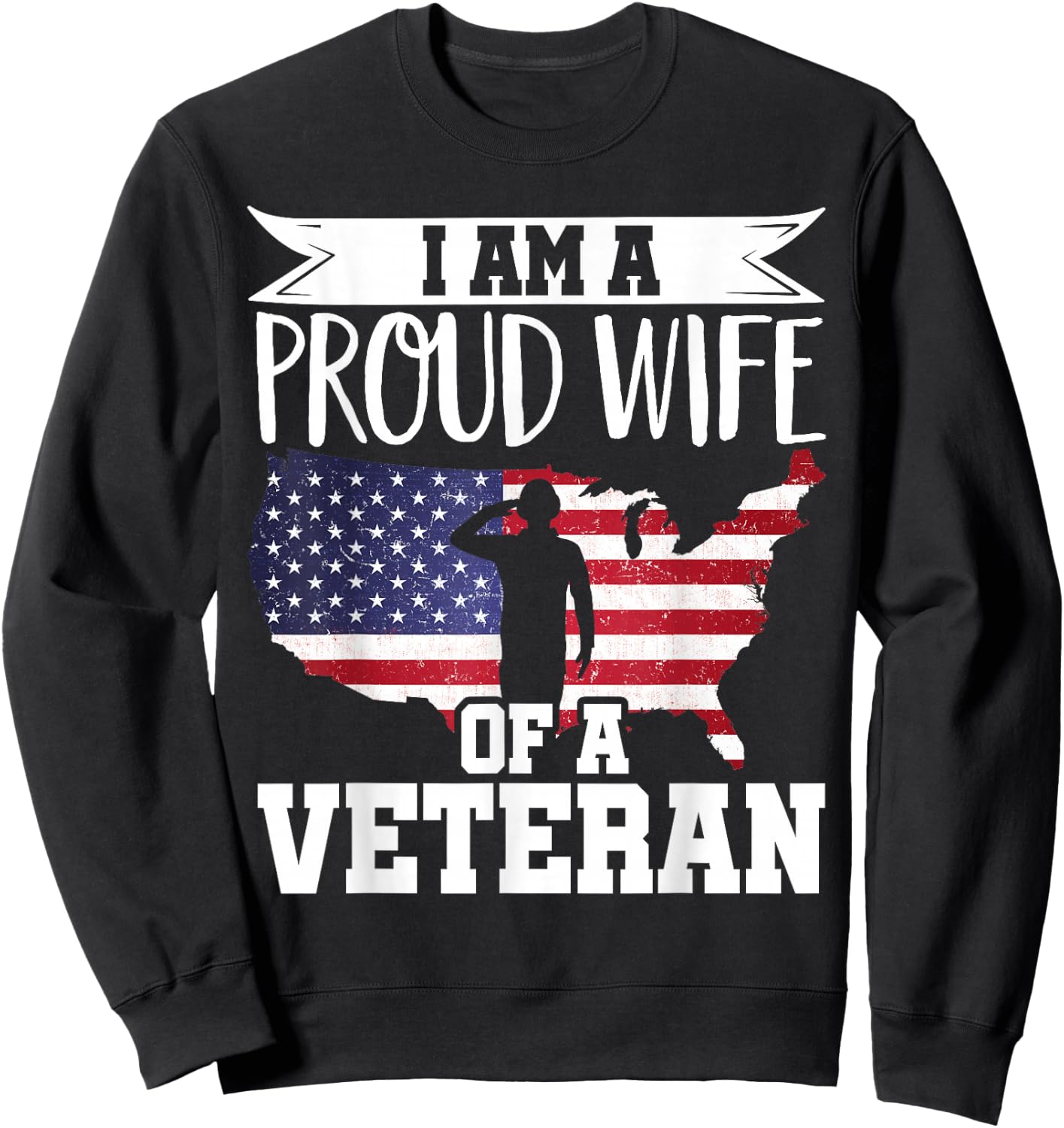 Proud Wife of Veteran Nothing Scares Patriotic Veterans Day Sweatshirt - Sweatshirt | Black