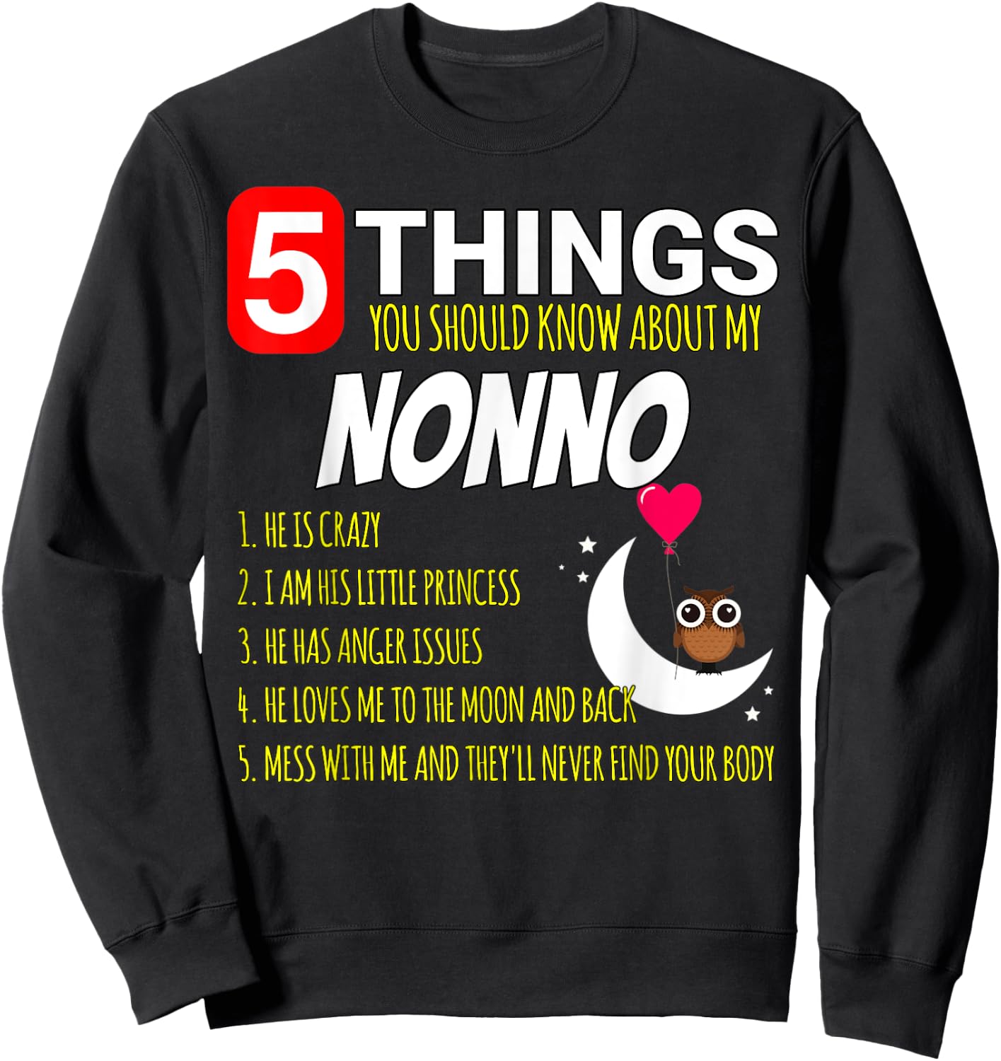 Nonno Proud funny 5 Things you should know about my Grandpa Sweatshirt - Sweatshirt | Black