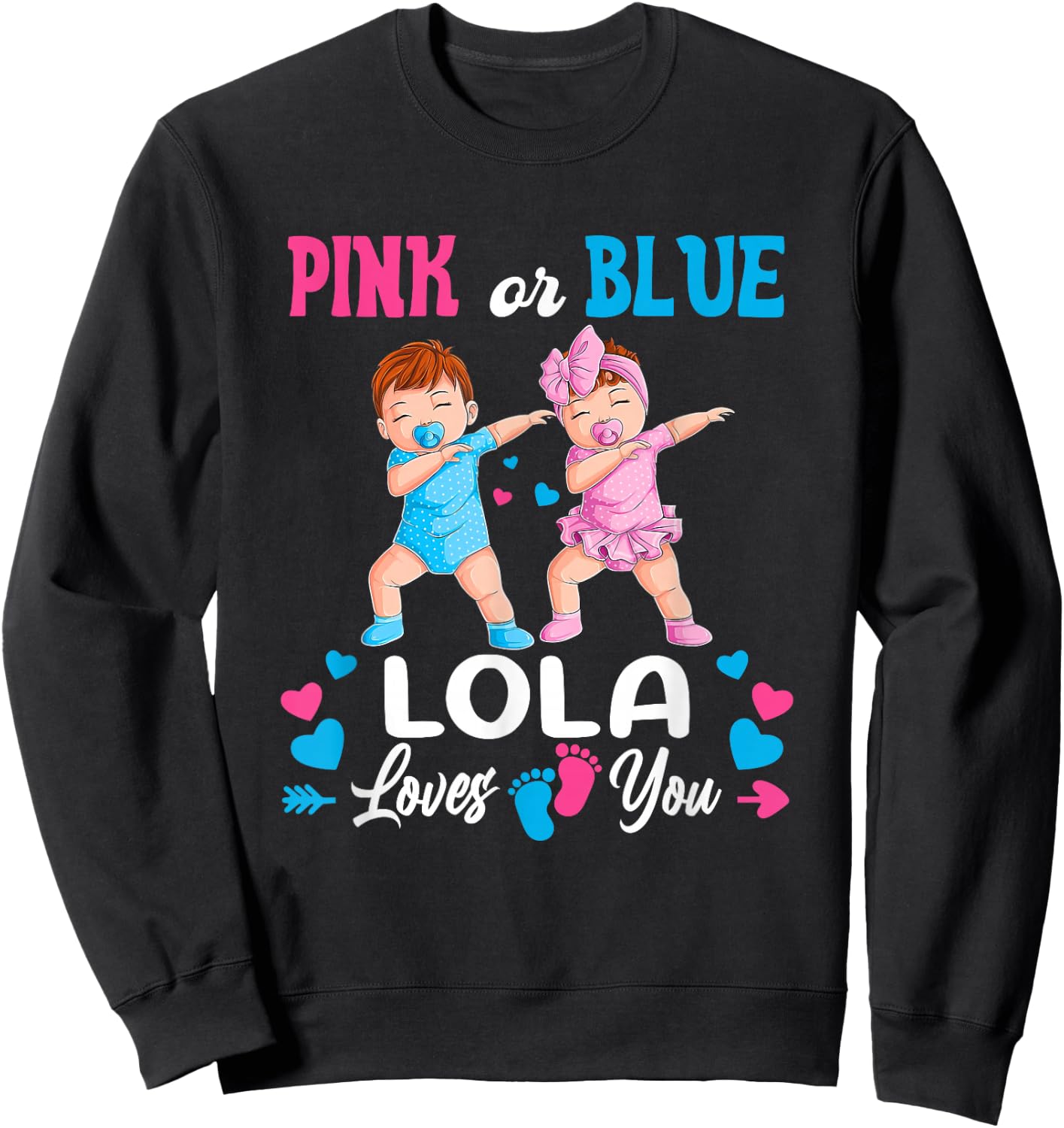 Pink Or Blue Lola Loves You Baby Gender Reveal Party Sweatshirt - Sweatshirt | Black