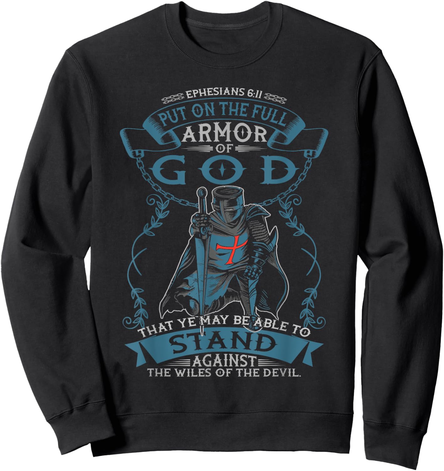 Ephesians Full Armor of God Christian Bible Verse Religious Sweatshirt - Sweatshirt | Black