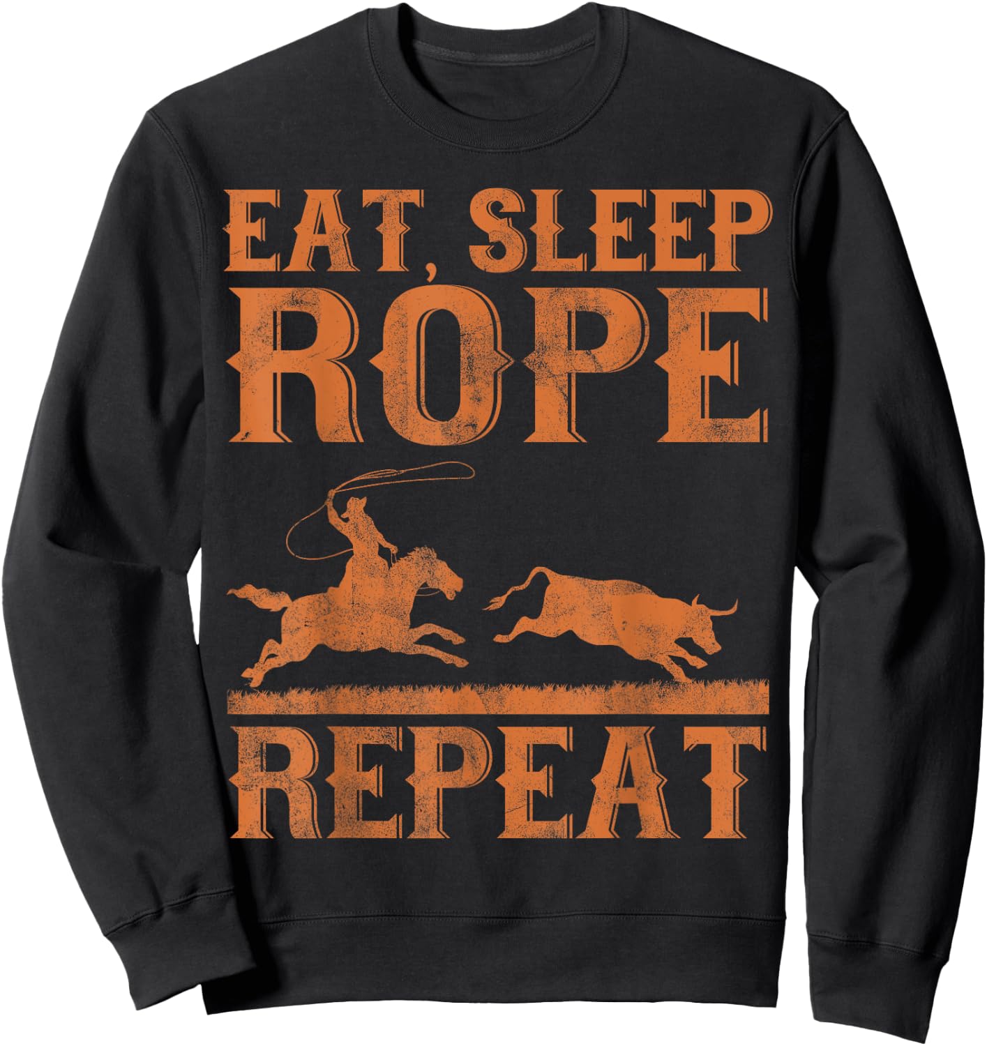 Eat Sleep Rope Repeat Team Roping Rodeo Sweatshirt - Sweatshirt | Black