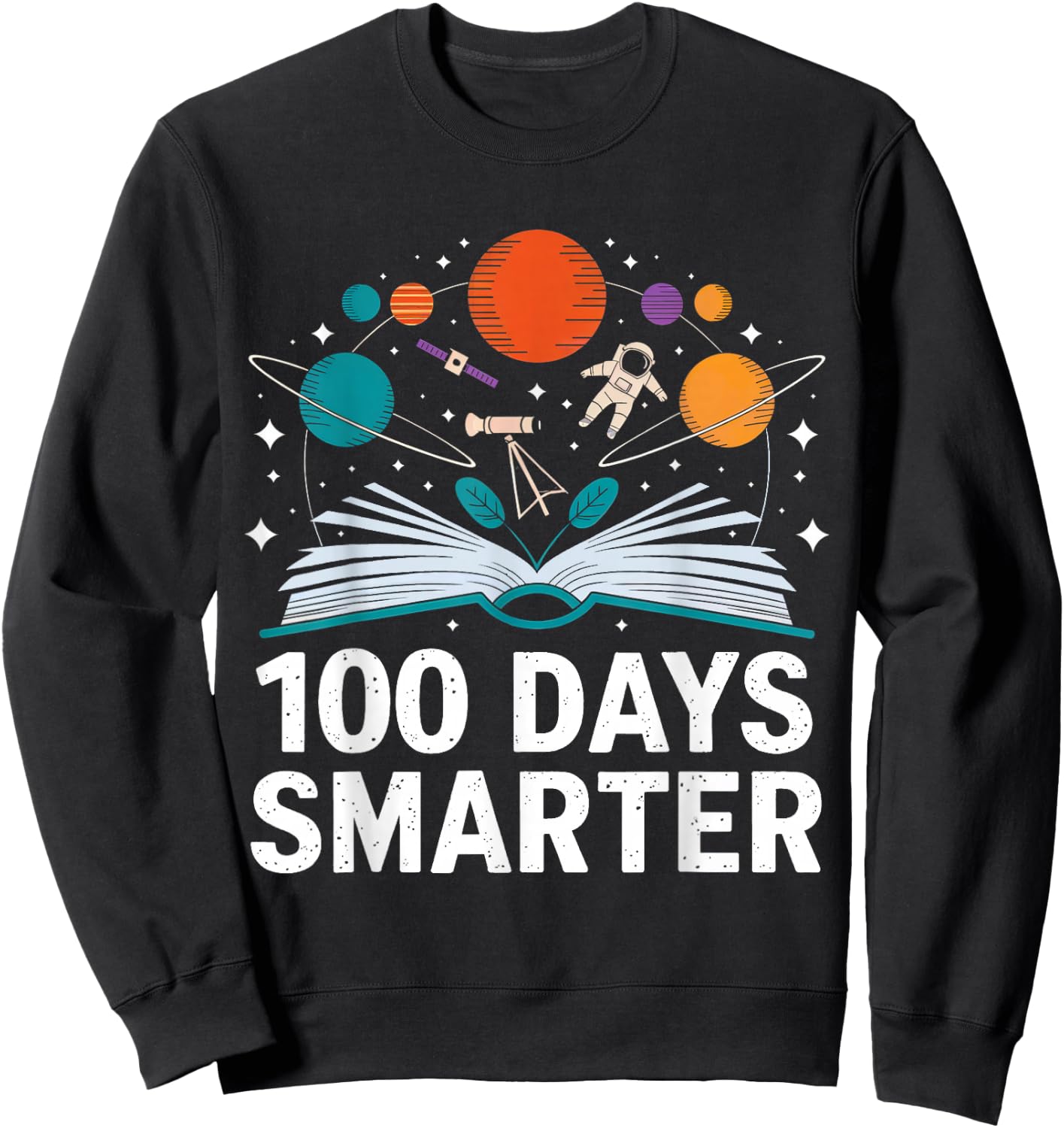 100 Days Smarter Astronaut Space 100th Day of School Kid Boy Sweatshirt - Sweatshirt | Black