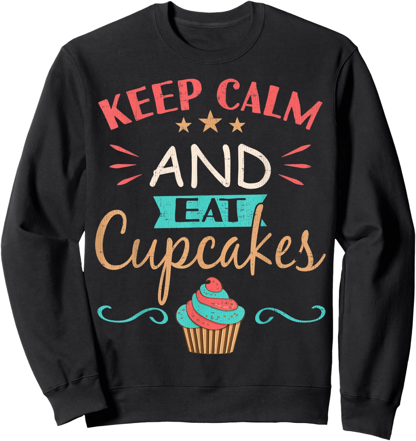 Cupcake Shirt Keep Calm And Eat Cupcakes Sweatshirt - Sweatshirt | Black