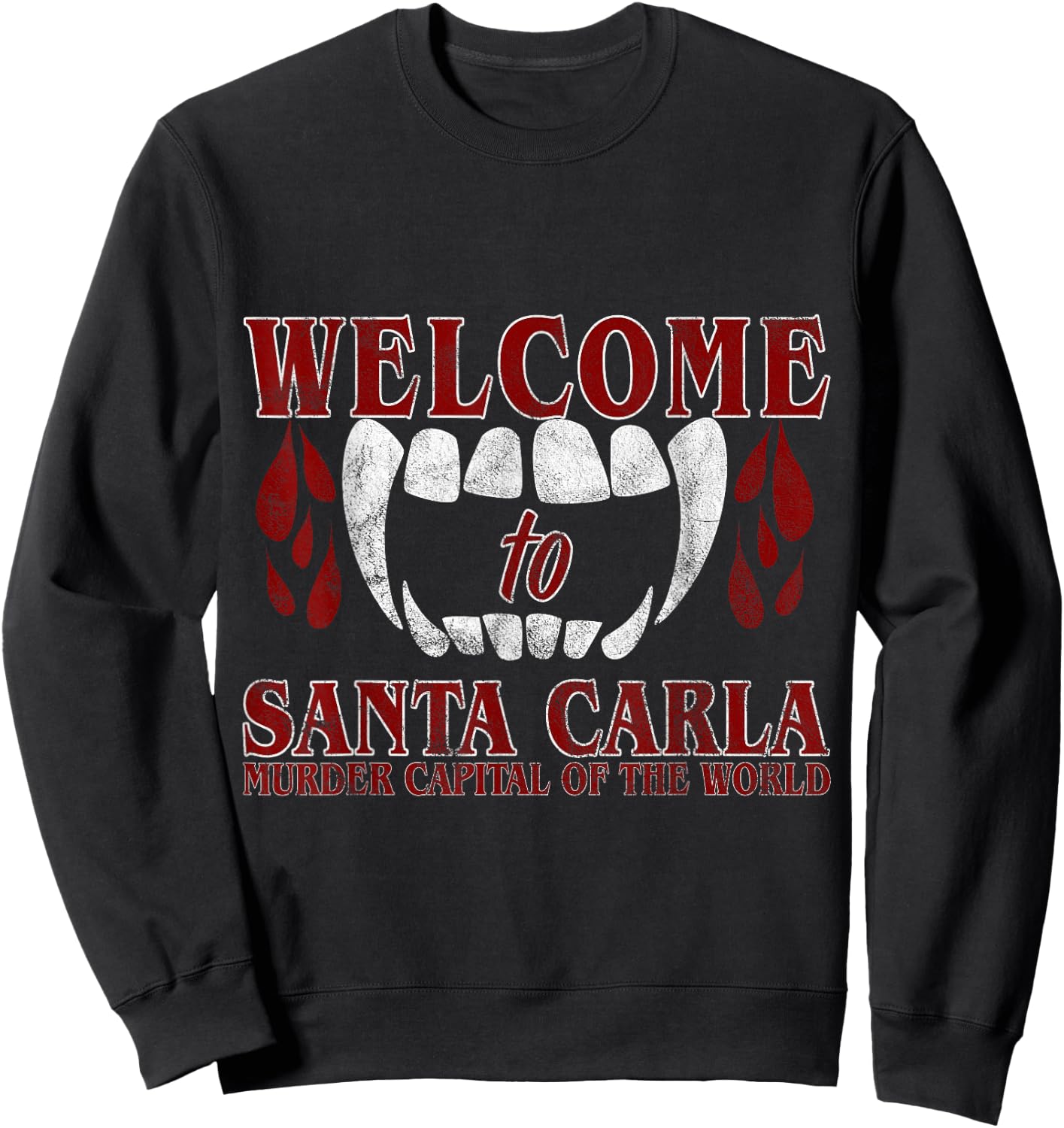 Welcome To Santa Carla Gift cult horror movie fans Sweatshirt - Sweatshirt | Black
