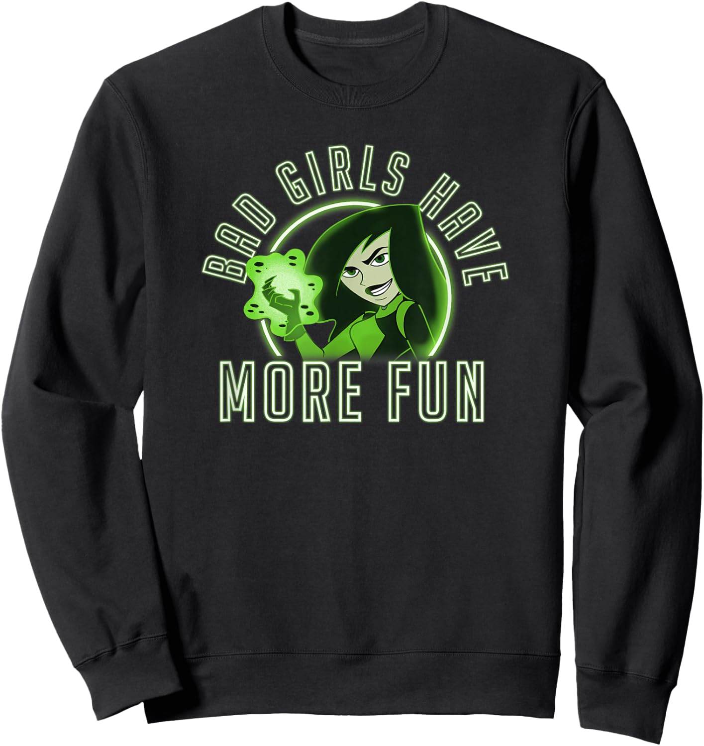Disney Kim Possible Shego Bad Girls Have More Fun Sweatshirt - Sweatshirt | Black