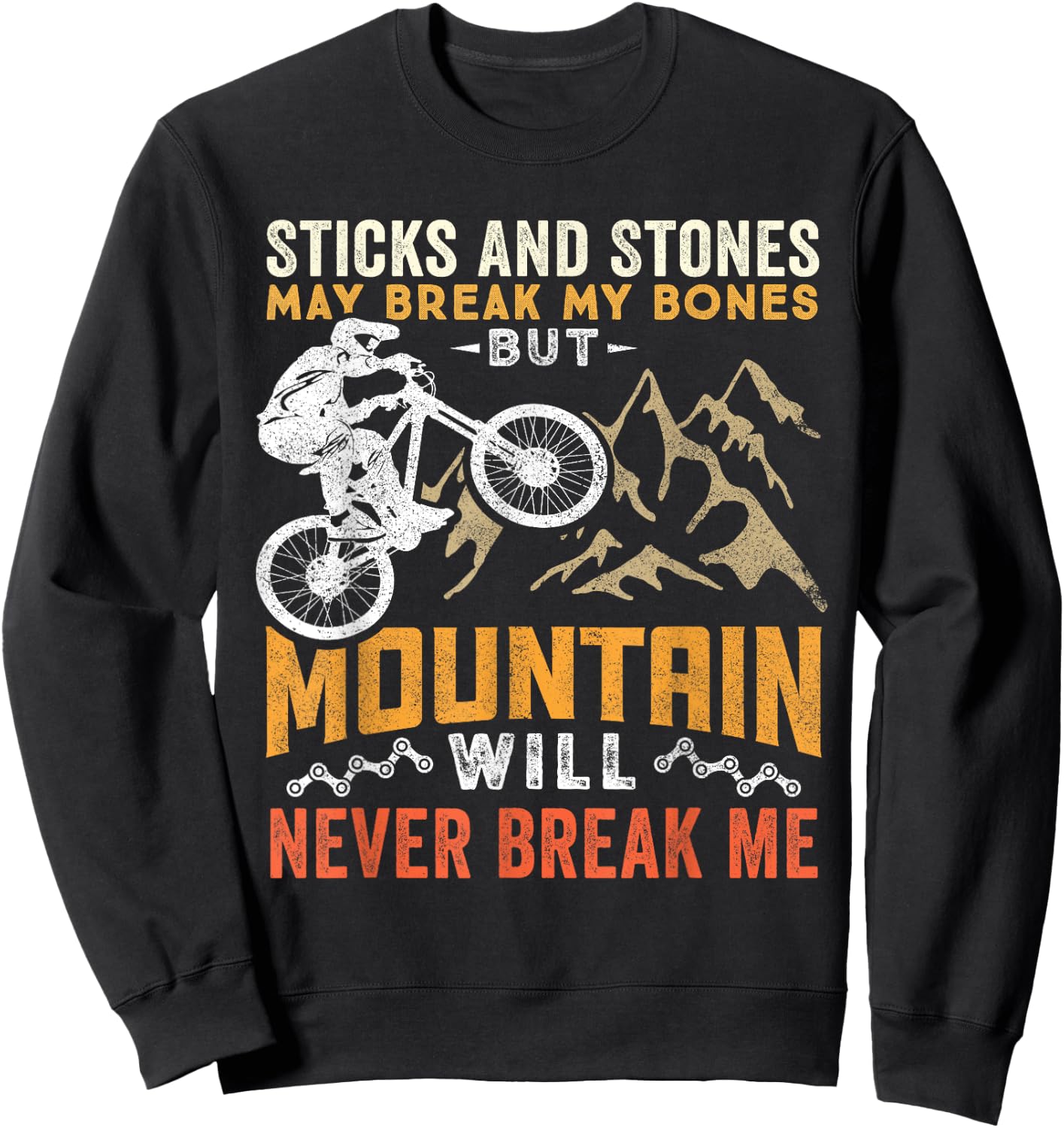 MTB Downhill Biking Mountain Will Never Break Me Sweatshirt - Sweatshirt | Black