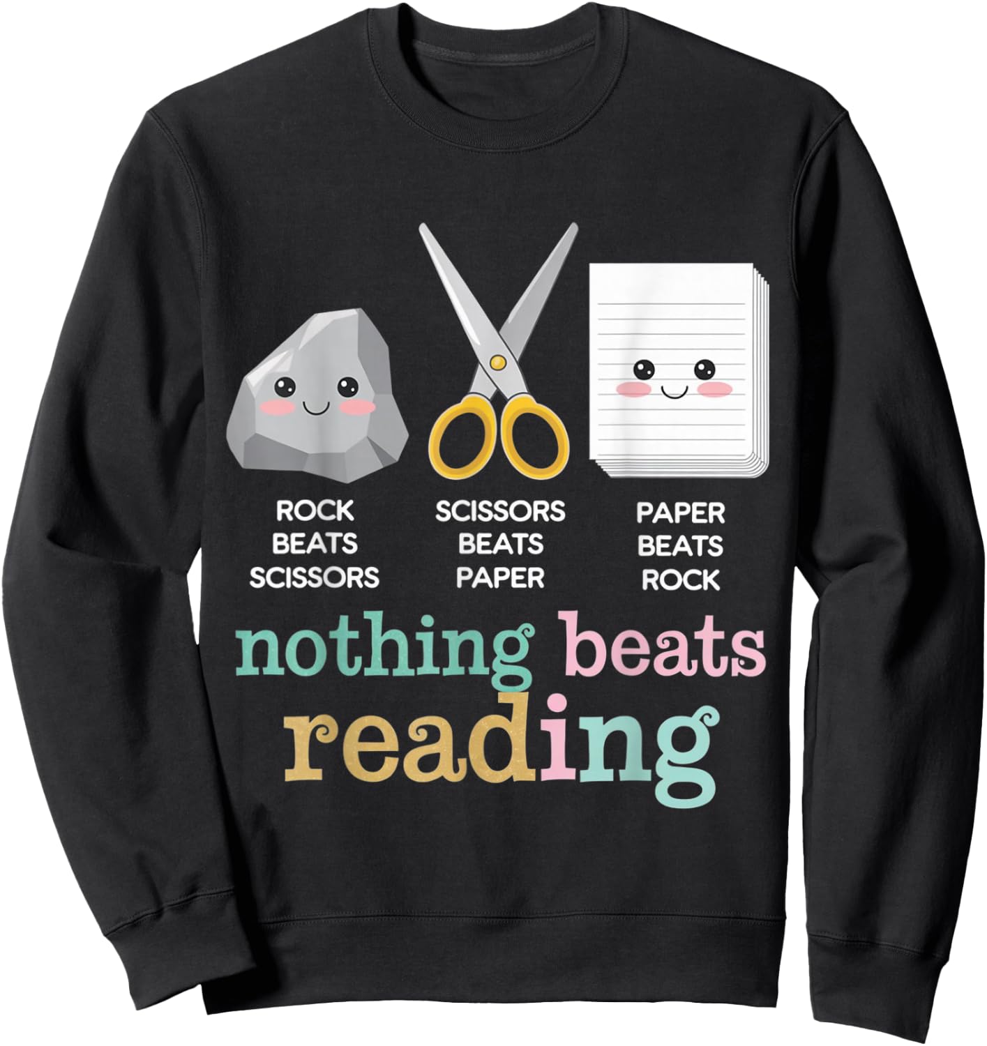 Rock Paper Scissors Nothing Beats Reading Funny Book Lover Sweatshirt - Sweatshirt | Black