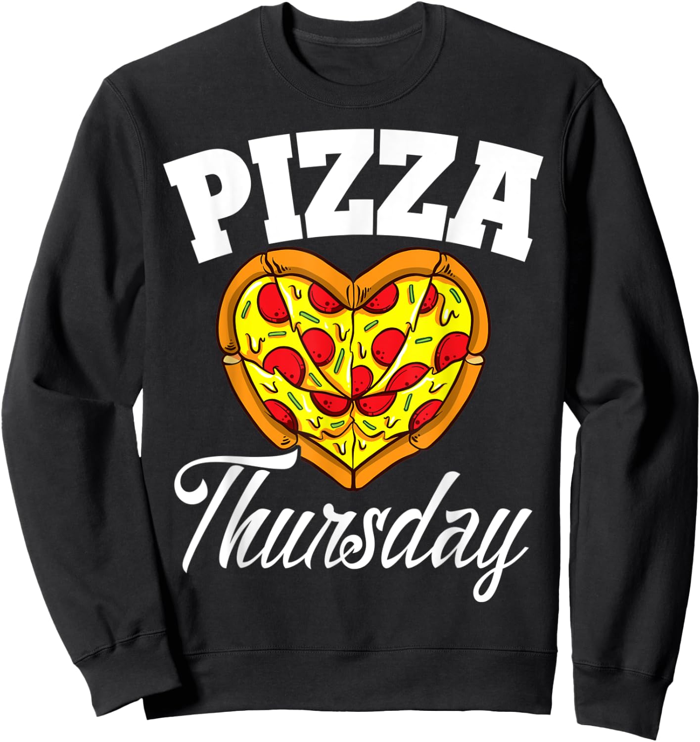Thursday Pizza Night Funny Pizza Lover Fast Food Sweatshirt - Sweatshirt | Black