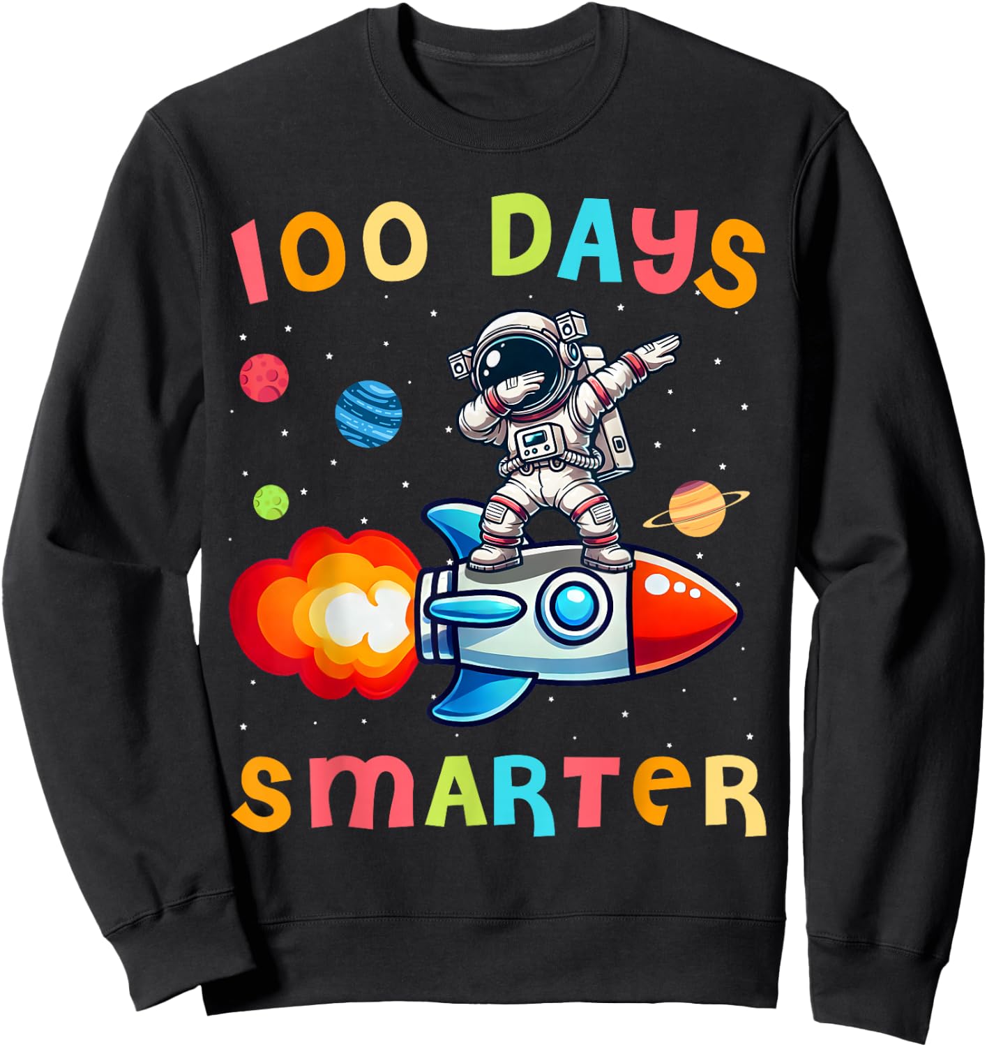100 Days Smarter Space Astronaut 100th Day of School Kids Sweatshirt - Sweatshirt | Black