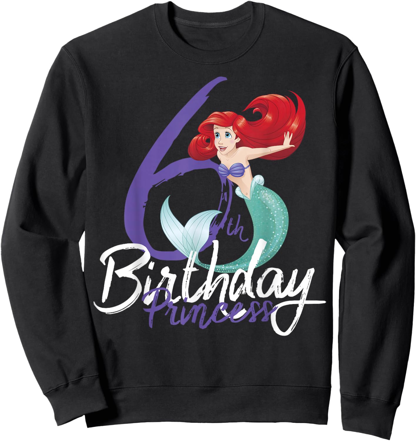 Disney The Little Mermaid Ariel 6th Birthday Princess Pose Sweatshirt - Sweatshirt | Black