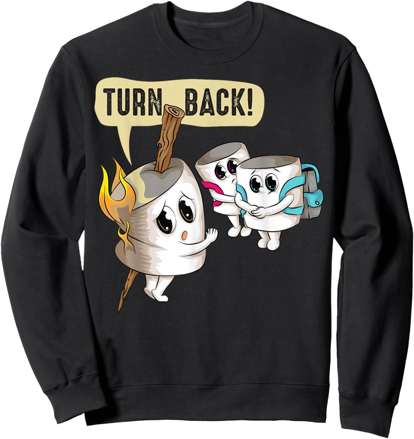 Funny Turn Back | Cool Roasted Marshmallow On A Stick Gift Sweatshirt - Sweatshirt | Black