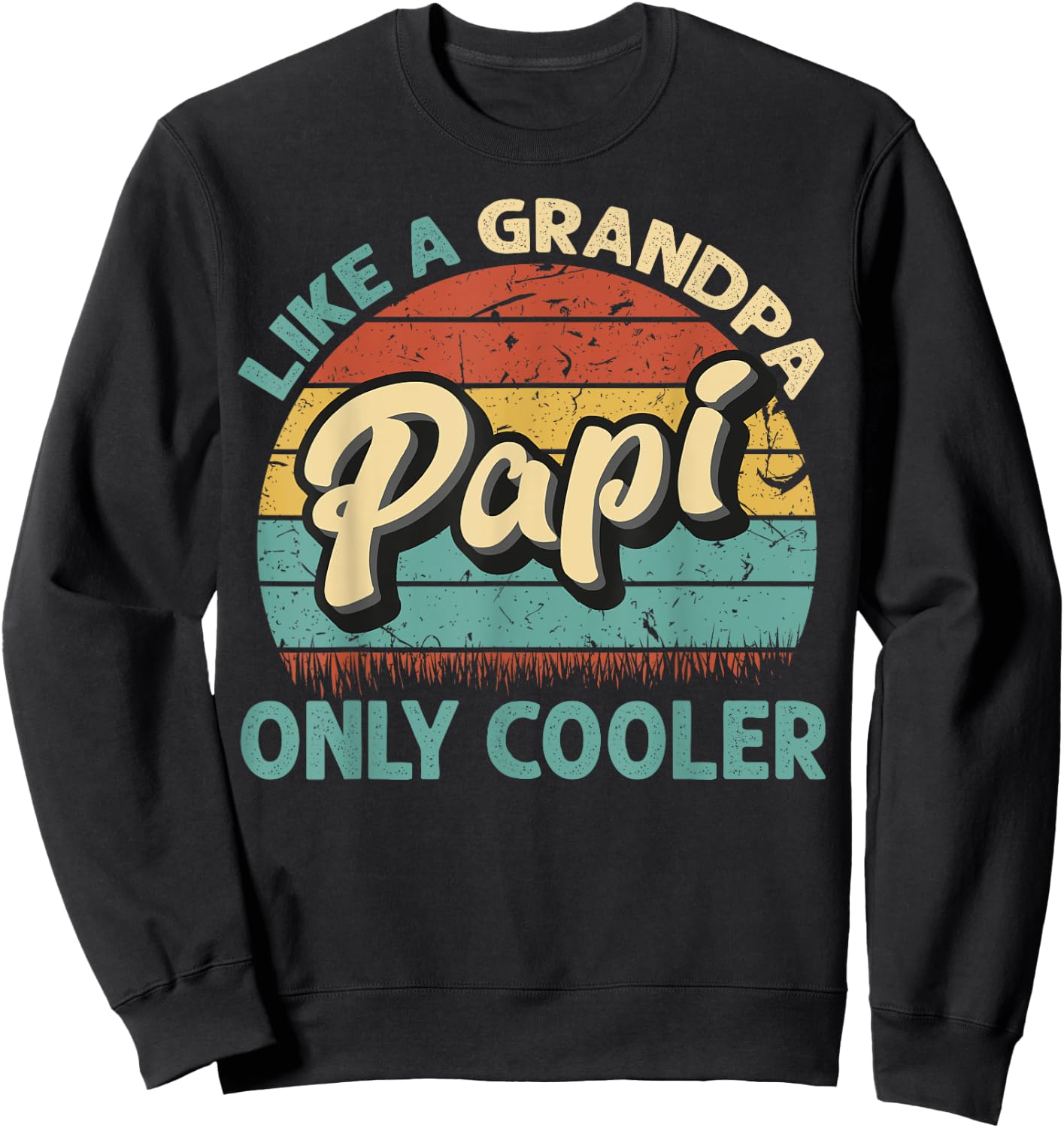 Papi Like A Grandpa Only Cooler Vintage Dad Fathers Day Sweatshirt - Sweatshirt | Black