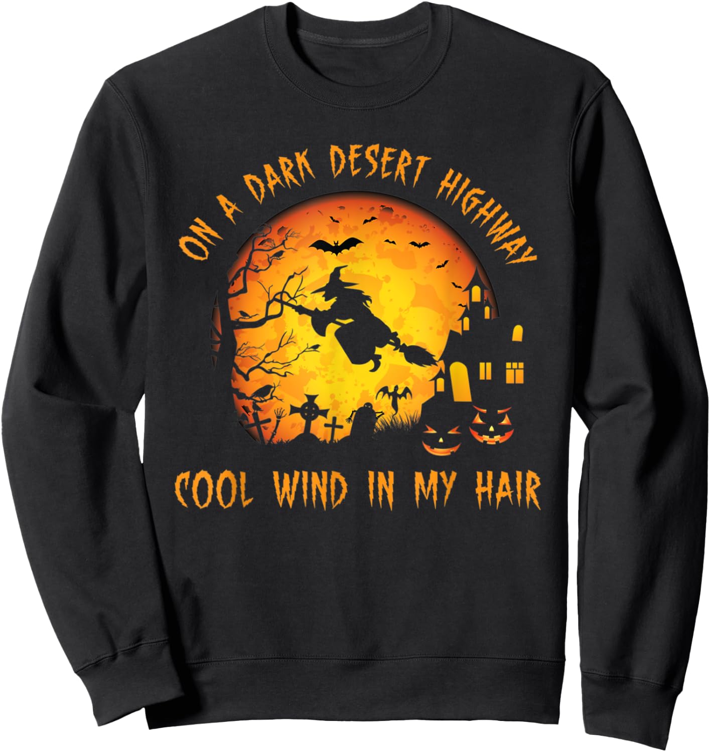 On A Dark Desert Highway-Cool Wind In My Hair Witch Sweatshirt - Sweatshirt | Black