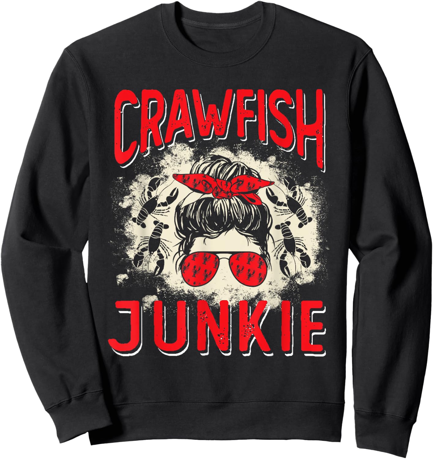 Bleached Crawfish Junkie Women Messy Bun Funny Crawfish Boil Sweatshirt - Sweatshirt | Black