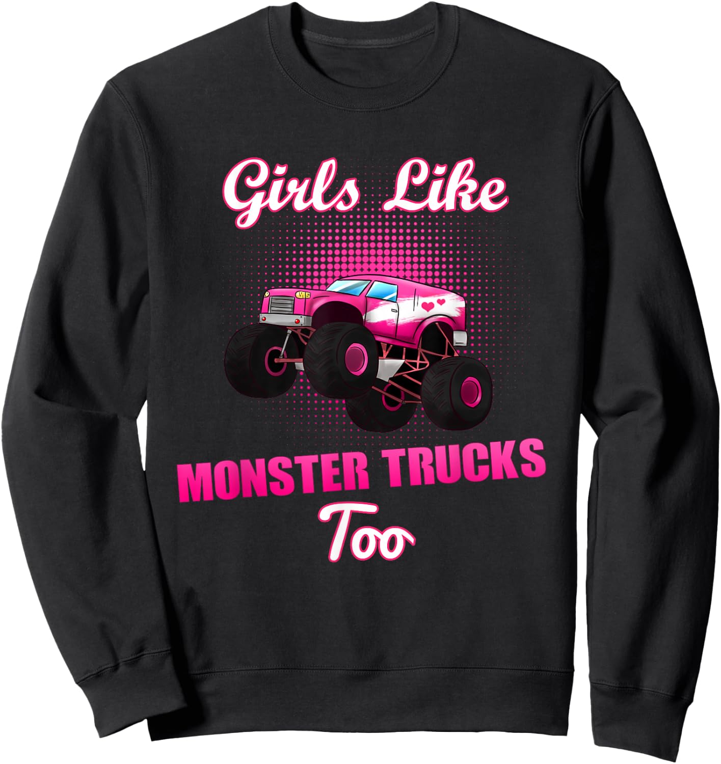 Monster Truck Muscle Car Girls Woman Pinkness Big Wheel Sweatshirt - Sweatshirt | Black