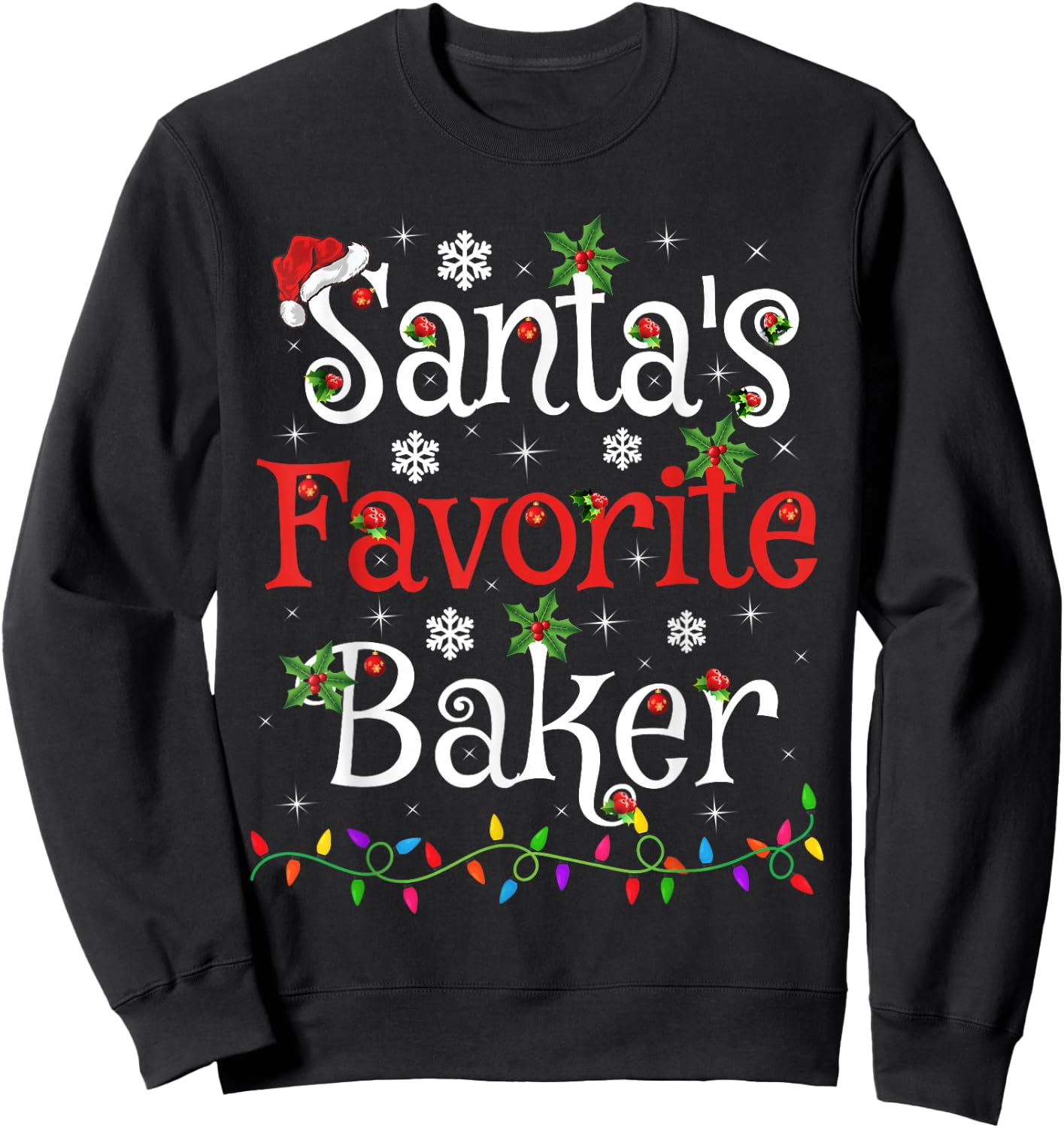 Baker Xmas Gift Santa's Favorite Baker Christmas Sweatshirt - Sweatshirt | Black