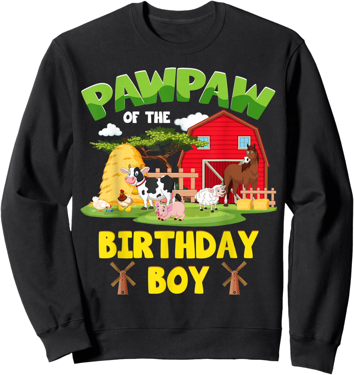 Pawpaw Of The Birthday Boy Farm Animals Barnyard Party Sweatshirt - Sweatshirt | Black