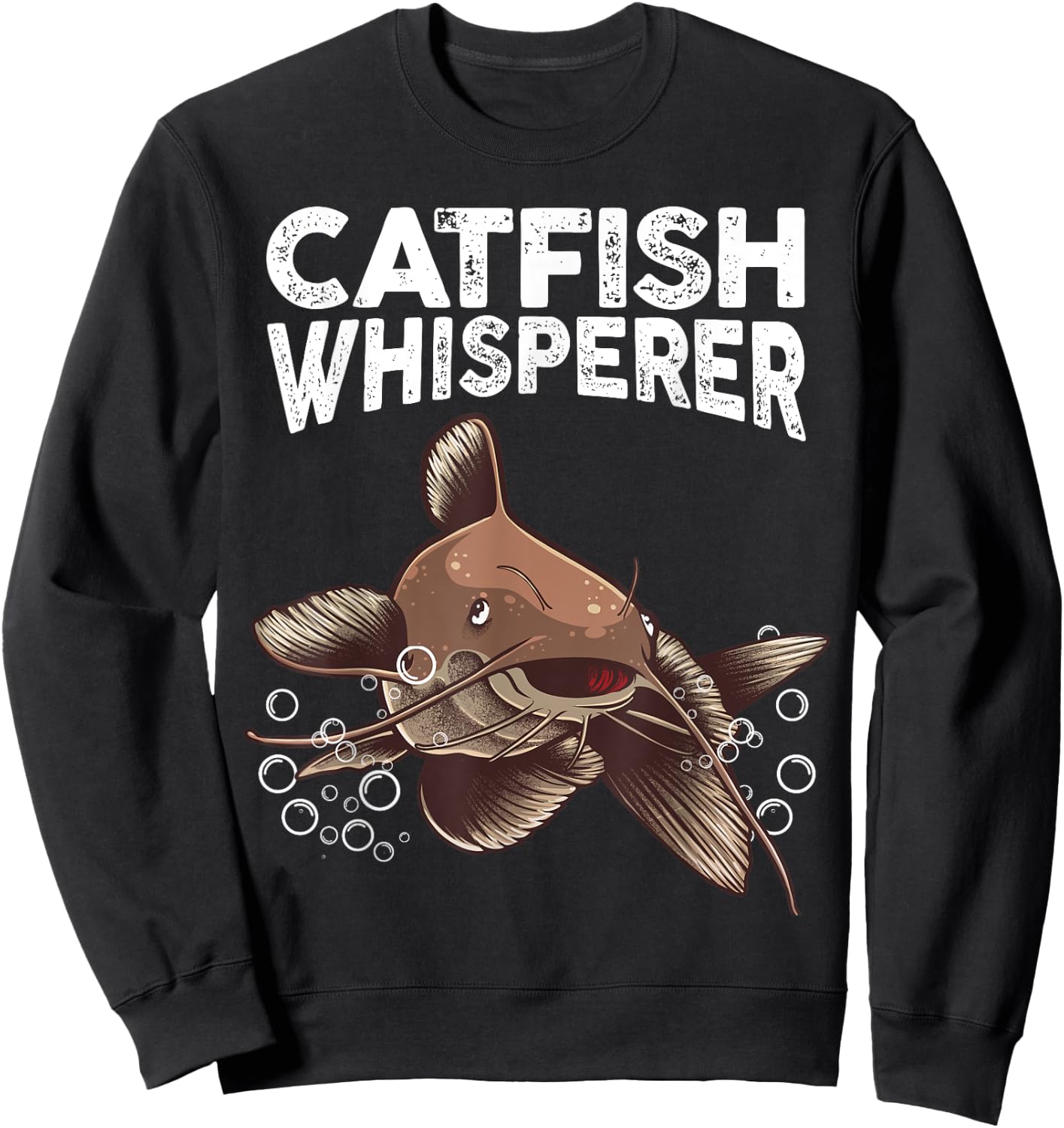 Funny Catfishing Design Men Women Catfish Hunter Whisperer Sweatshirt - Sweatshirt | Black