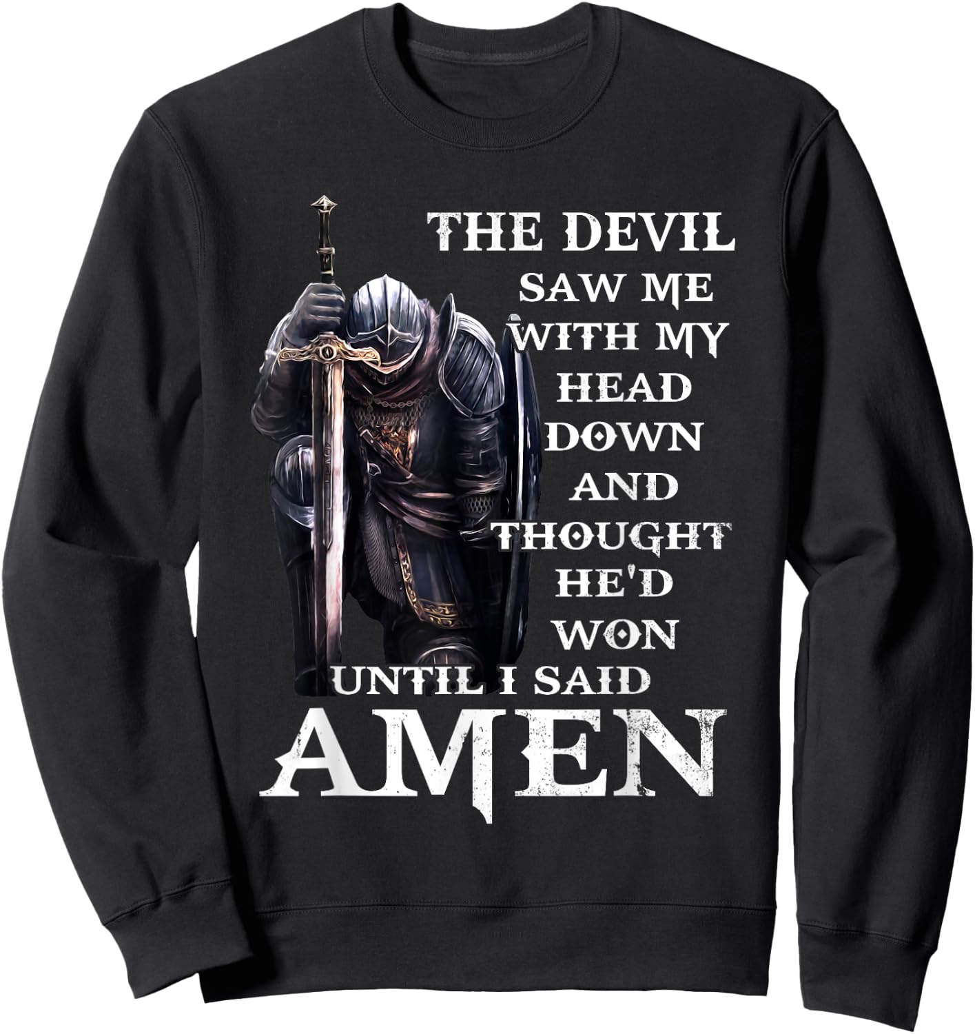 Christian Jesus The Devil Saw Me With My Head Down Sweatshirt - Sweatshirt | Black