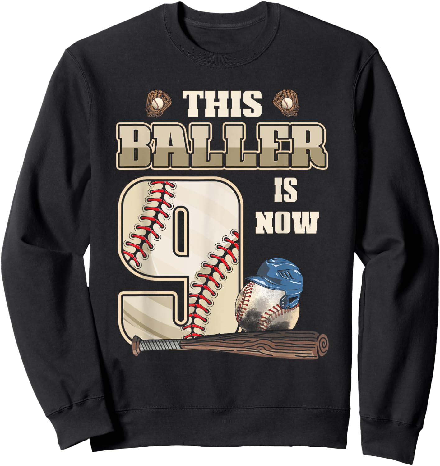 This Baller Is Now 9th Birthday Nine Years Old Baseball Sweatshirt - Sweatshirt | Black