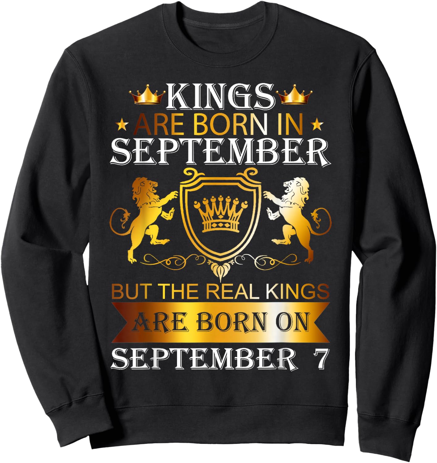 Kings Are Born On September 7th Birthday Bday Boys Kids Sweatshirt - Sweatshirt | Black