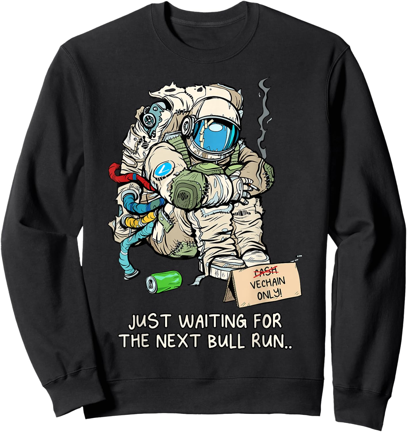 Cryptocurrency Talk - Broke Astronaut Hodling Vechain Sweatshirt - Sweatshirt | Black
