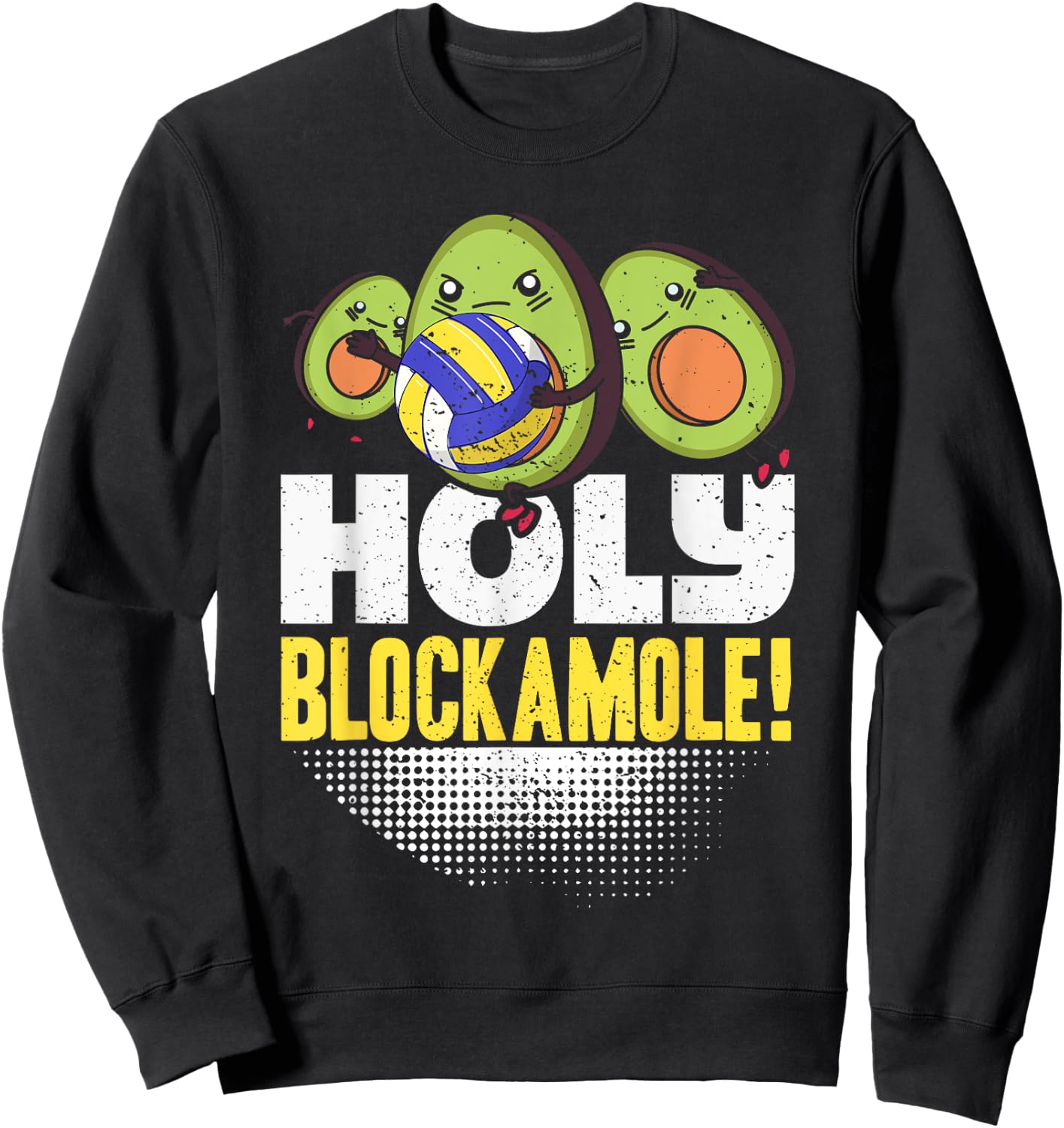 Holy Blockamole Volleyball Match Block Avocado Women Sweatshirt - Sweatshirt | Black