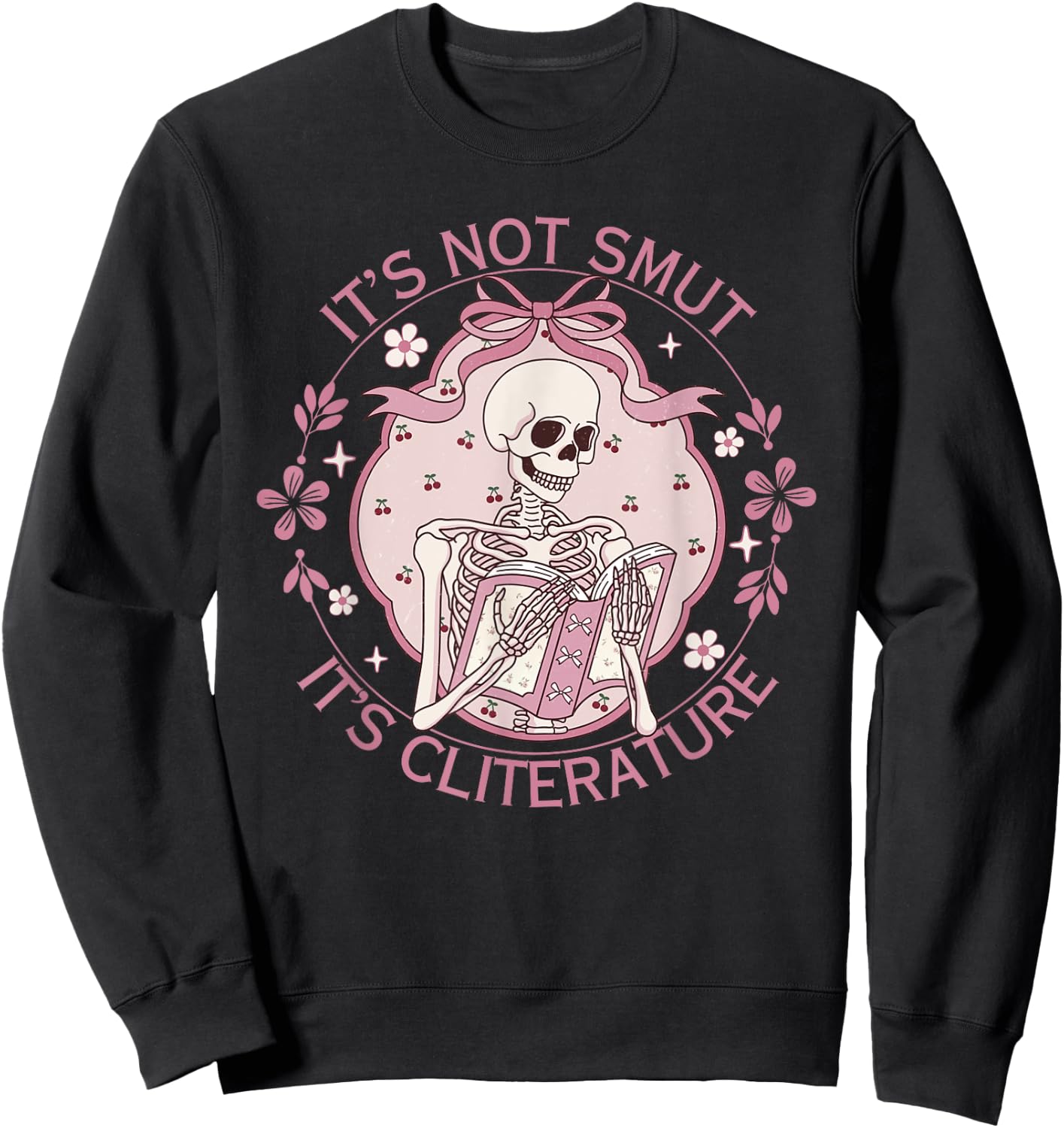 It's Not Smut It's Literature Dark Romance Smutt Book Lover Sweatshirt - Sweatshirt | Black
