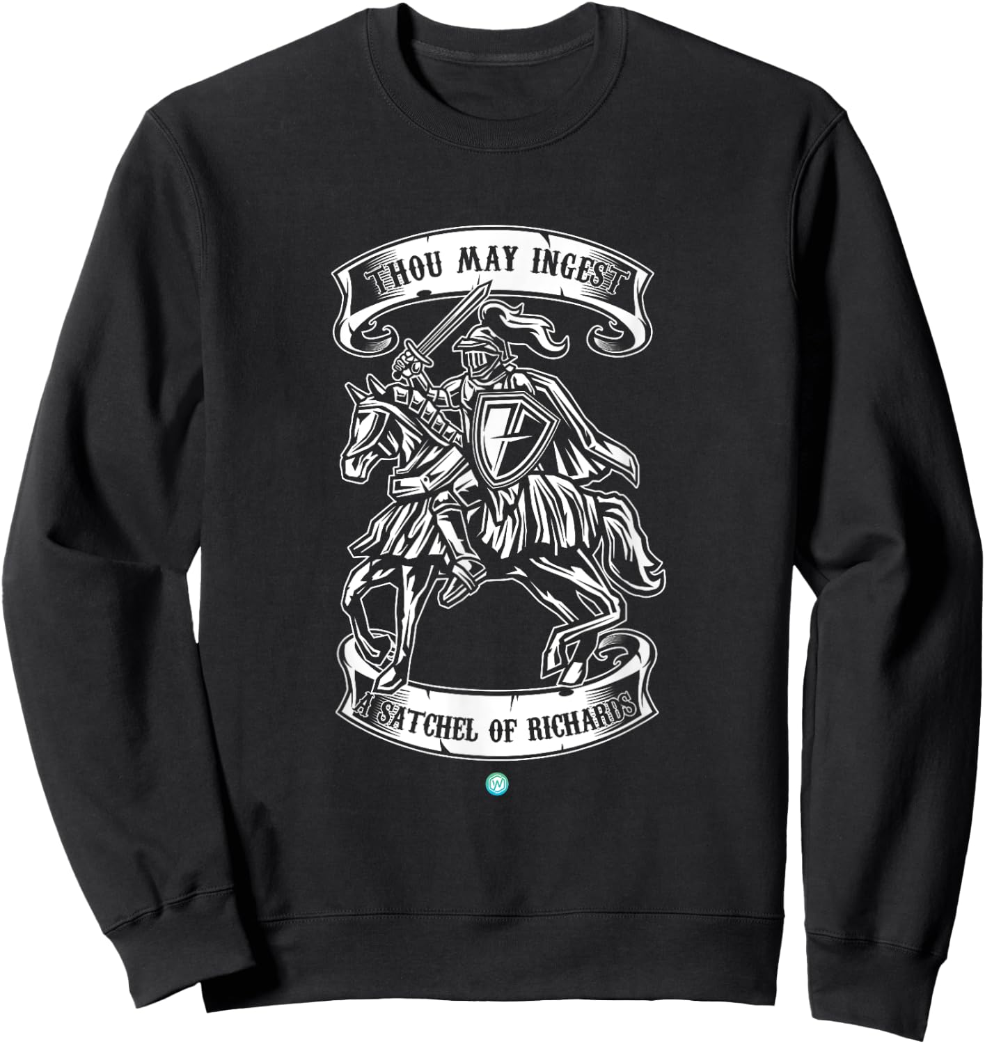 Eat A Bag Of Dicks Thou May Ingest A Satchel Of Richards Sweatshirt - Sweatshirt | Black