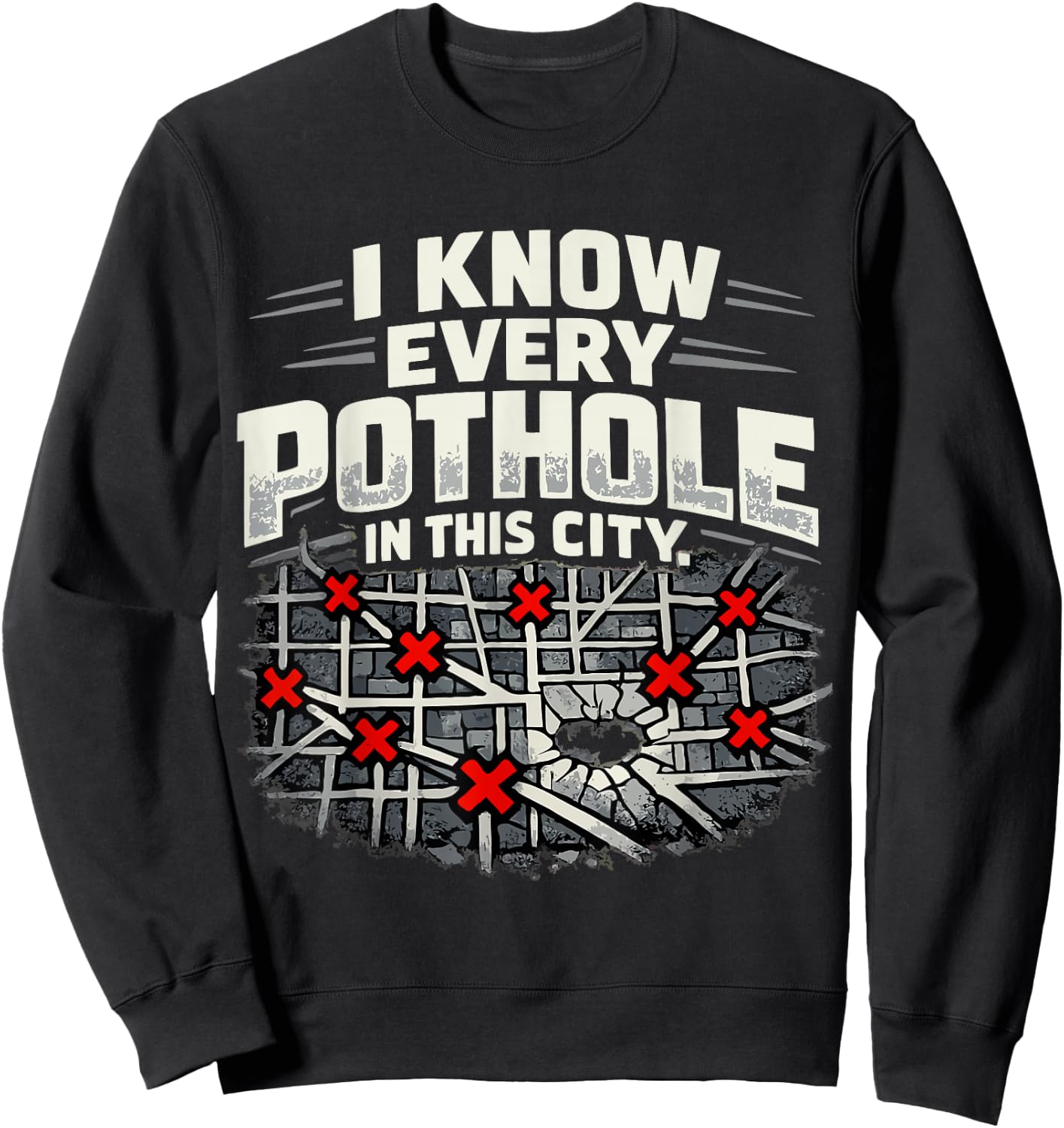 I Know Every Pothole Ambulance Driver Humor Sweatshirt - Sweatshirt | Black