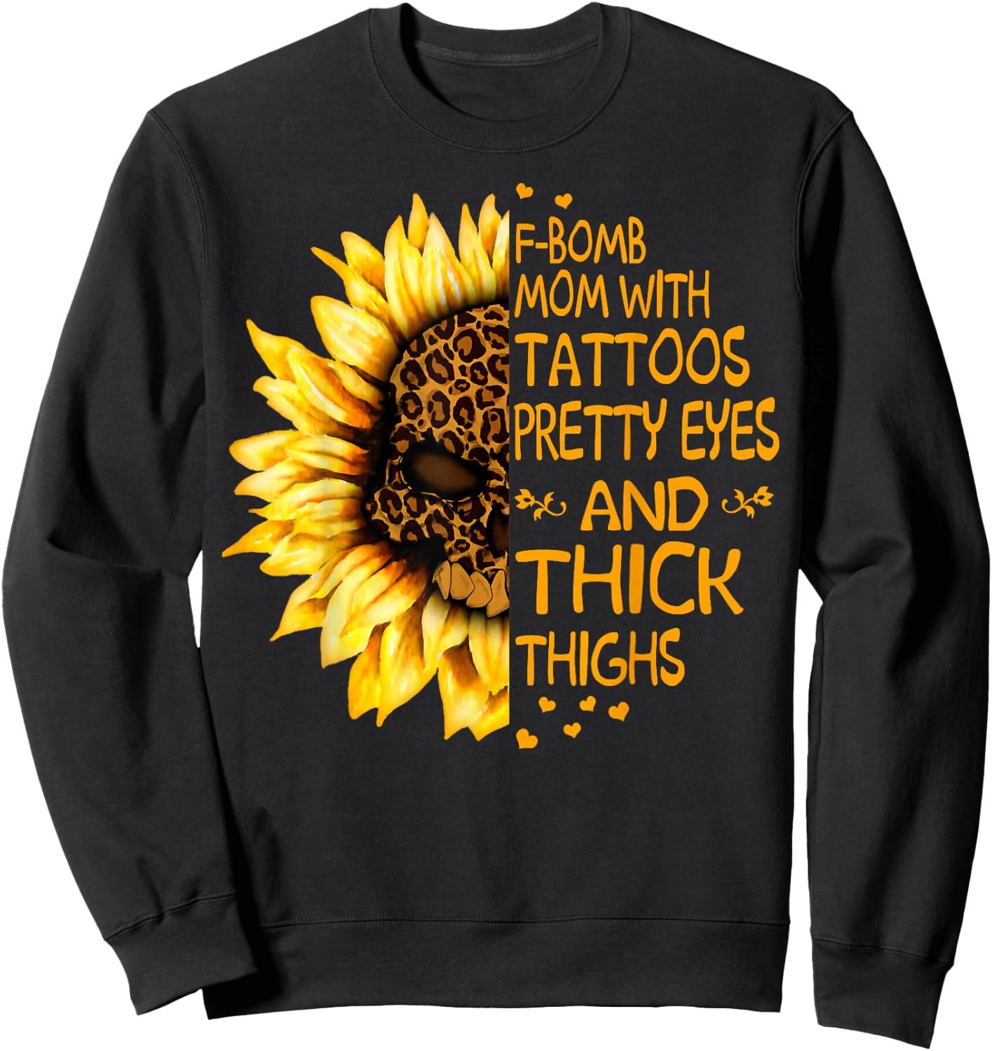 Funny F-Bomb Mom with Tattoos Pretty Eyes and Thick Thighs Sweatshirt - Sweatshirt | Black