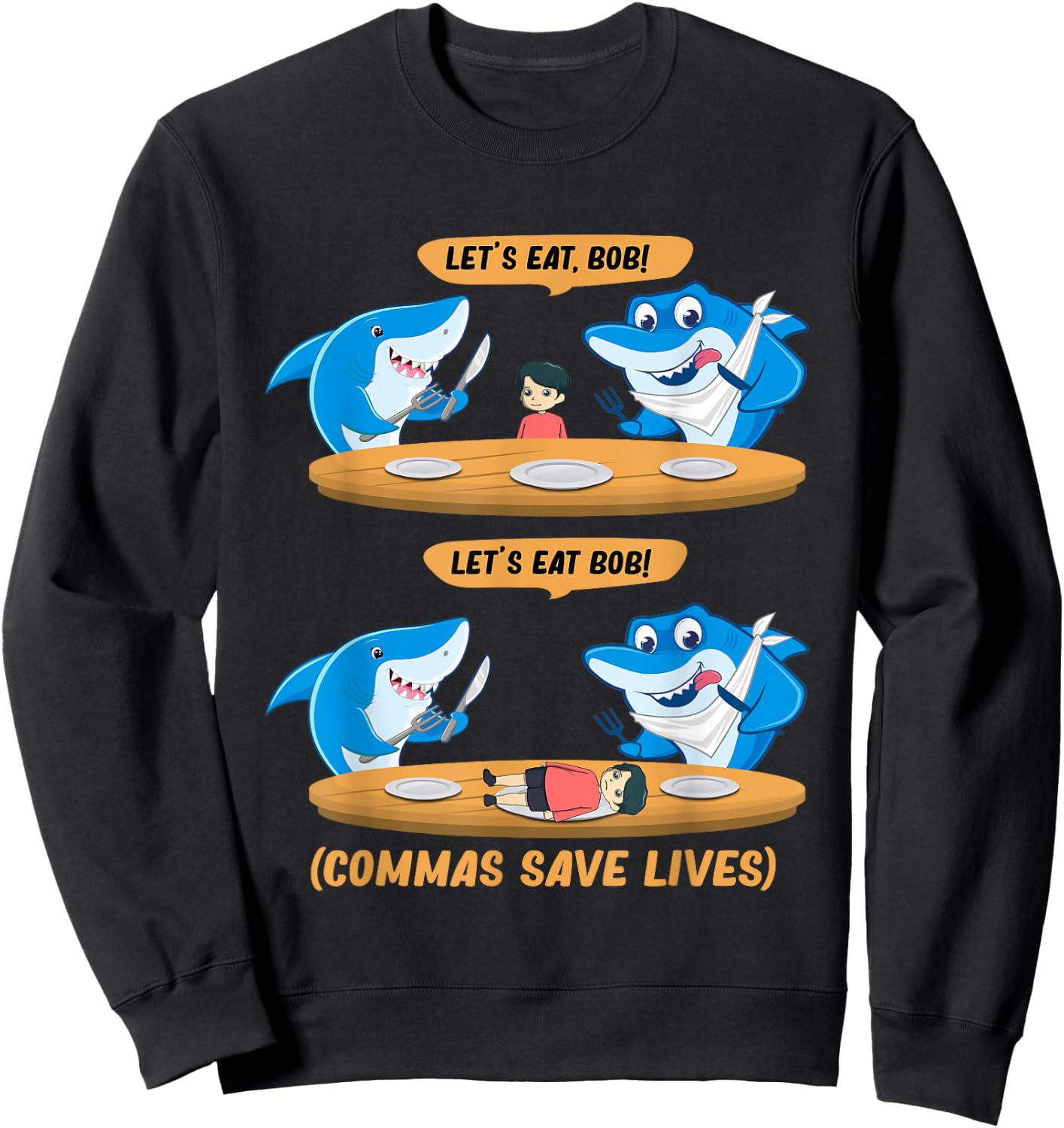 Commas Punctuation Shark Lets Eat bob! Funny English Grammar Sweatshirt - Sweatshirt | Black