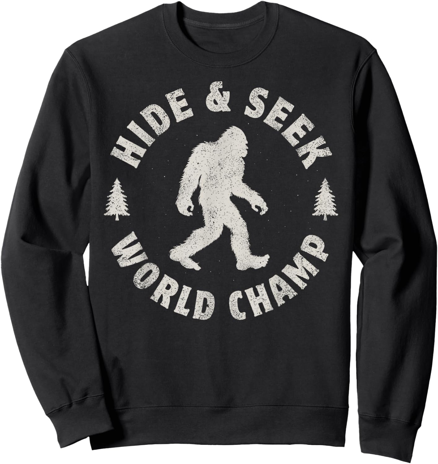 Bigfoot Hide And Seek World Champion Sasquatch Retro Vintage Sweatshirt - Sweatshirt | Black