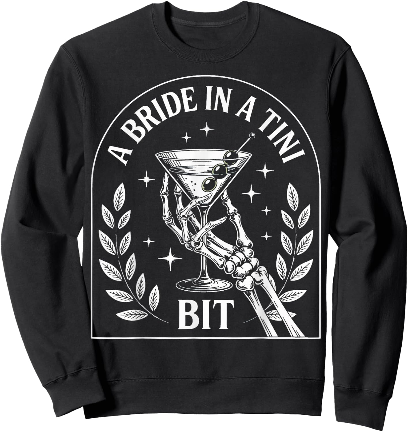 A Bride In A Tini Bit Sweatshirt - Sweatshirt | Black