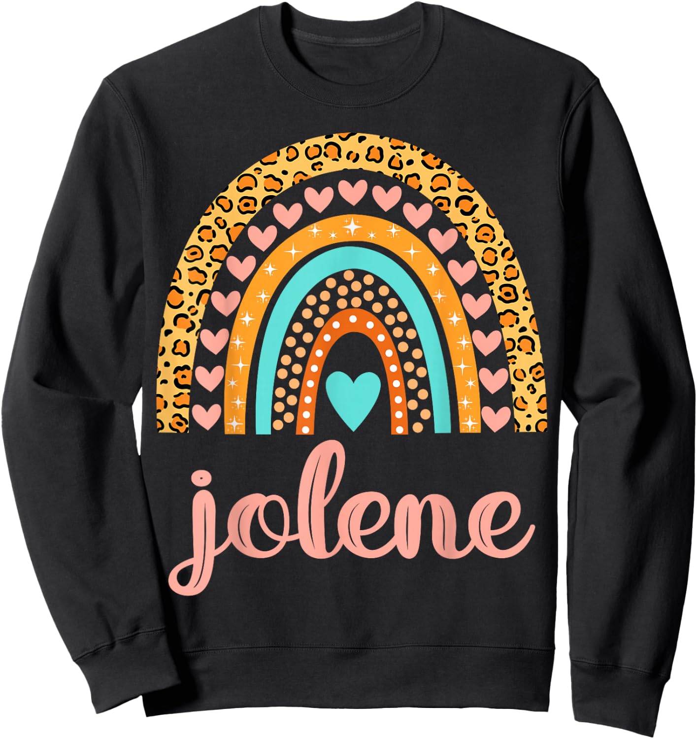 Jolene Jolene Name Birthday Shirt Gift Sweatshirt - Sweatshirt | Black